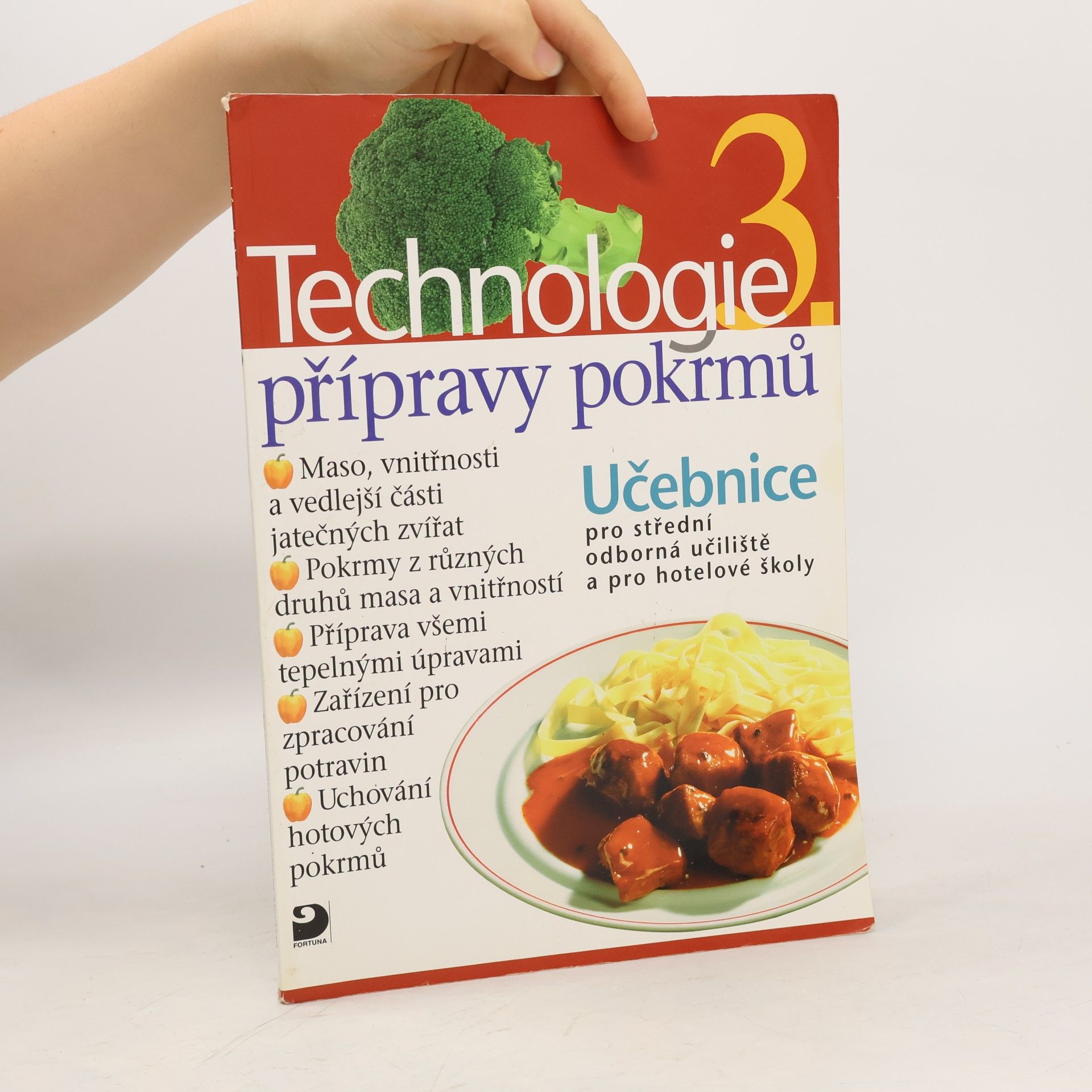 Hana Sedláčková Václav Kněz Technologie přípravy pokrmů 3. Učebnice pro střední odborná učiliště a pro hotelové školy
