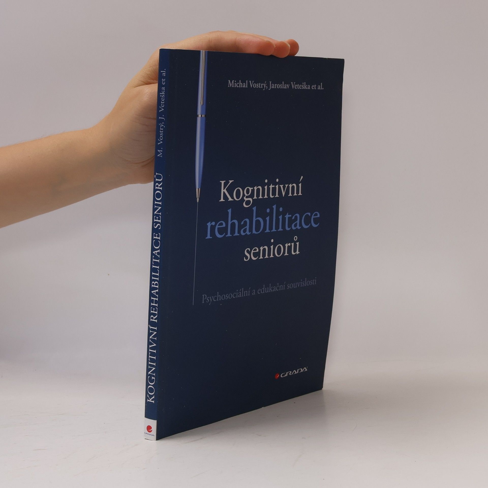 Michal Vostrý Kognitivkní rehabilitace seniorů : Psychosociální a edukační souvislosti