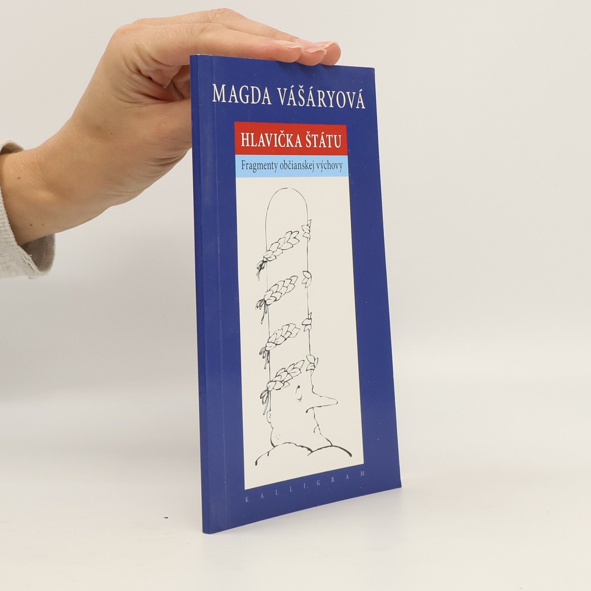 Magda Vášáryová Hlavička štátu - Fragmenty občianskej výchovy