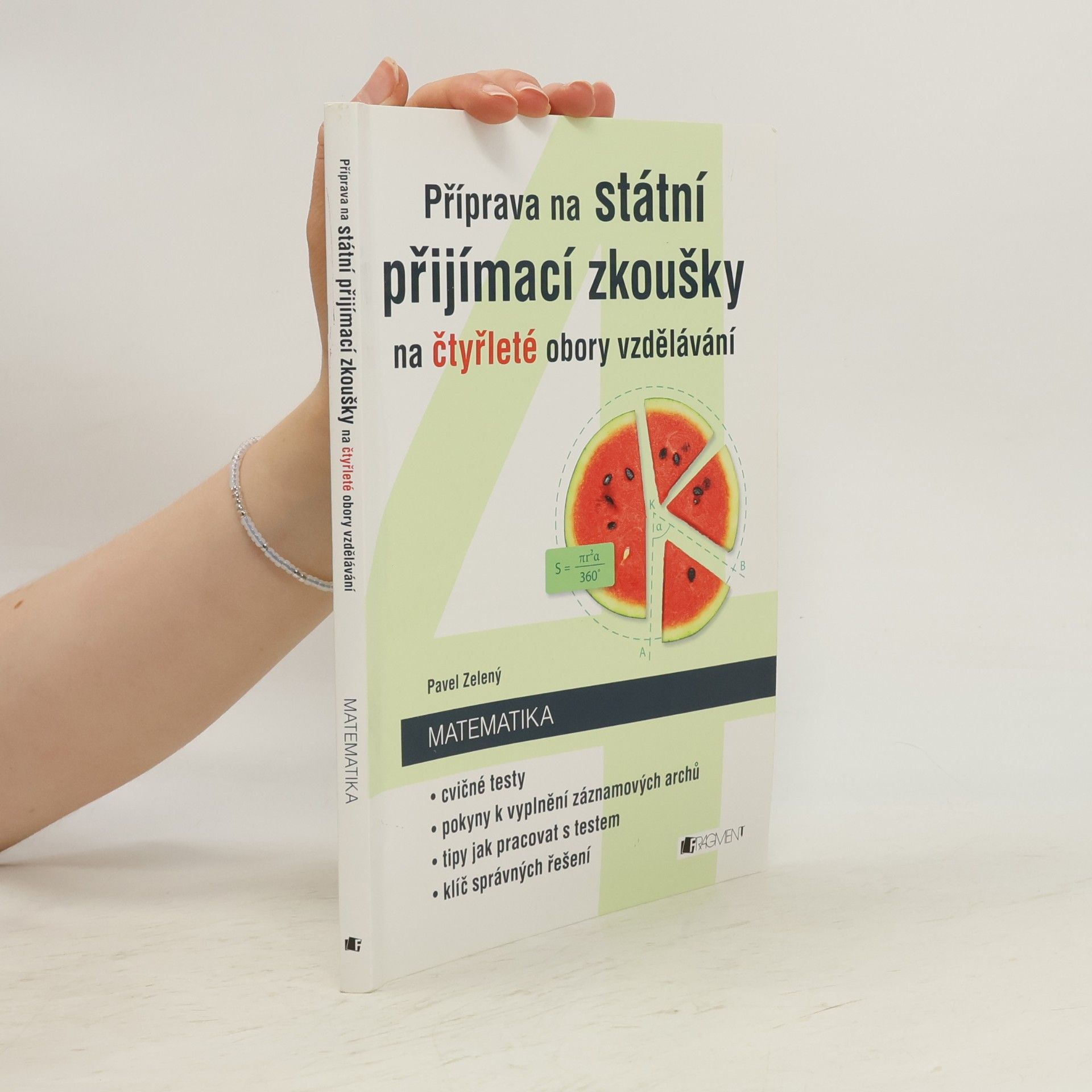 Pavel Zelený Příprava na státní přijímací zkoušky na čtyřleté obory vzdělávání - Matematika
