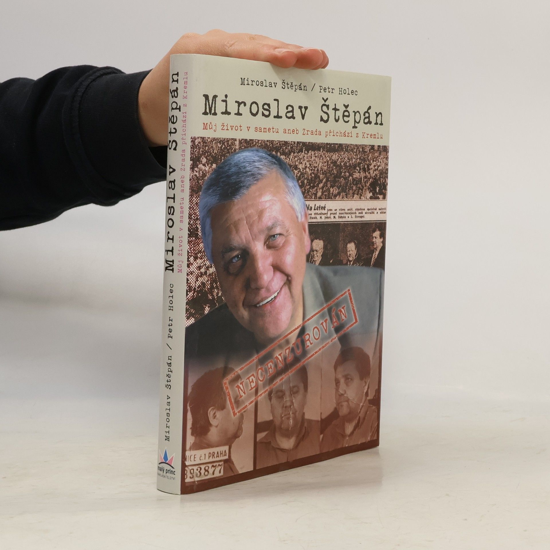 Miroslav Štěpán. Můj život v sametu, aneb, Zrada přichází z Kremlu