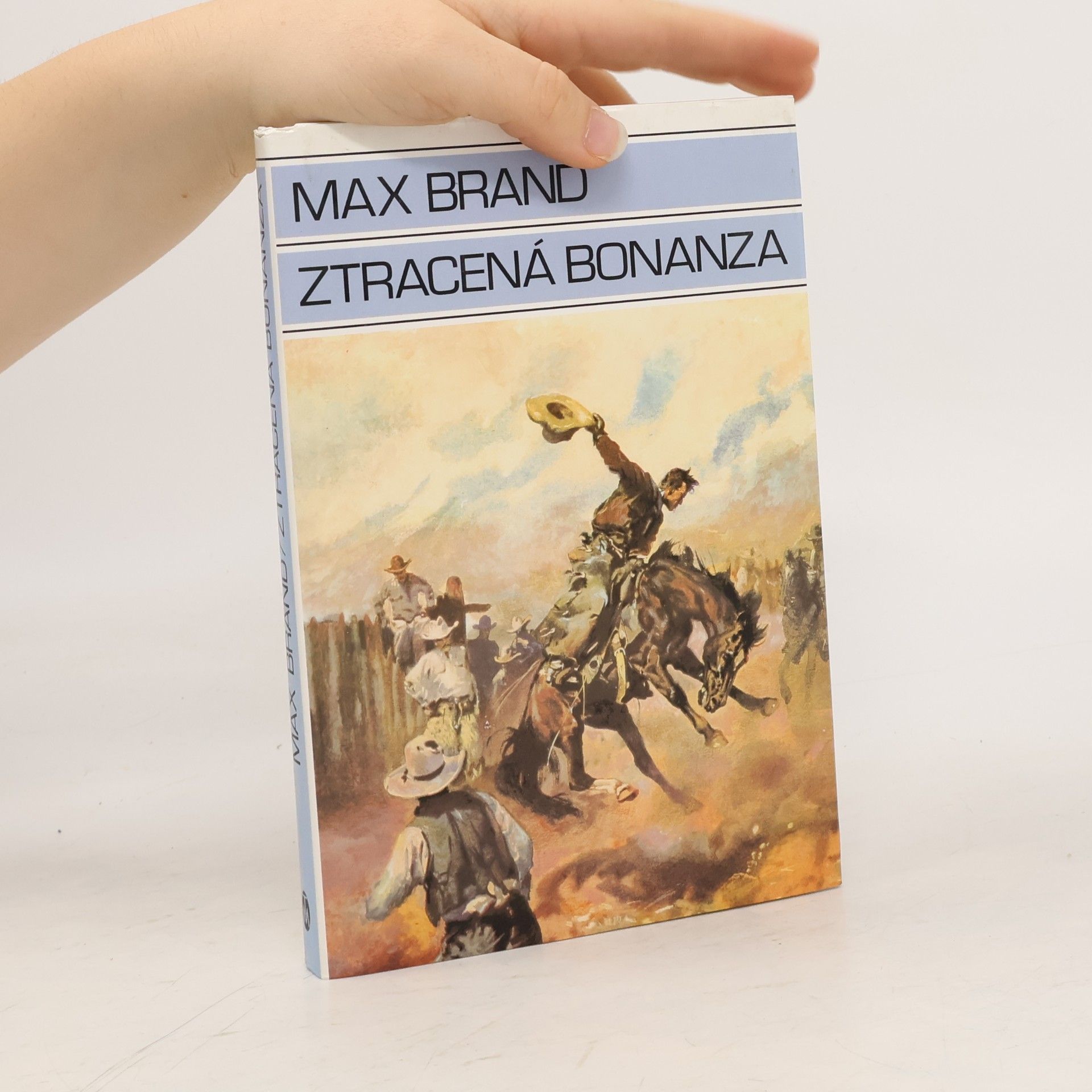 Max Brand Ztracená bonanza