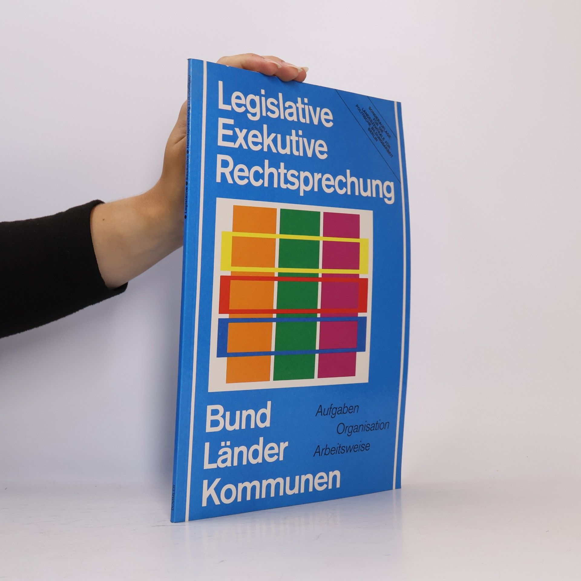 Gebhard Ziller Legislative, Exekutive, Rechtsprechung