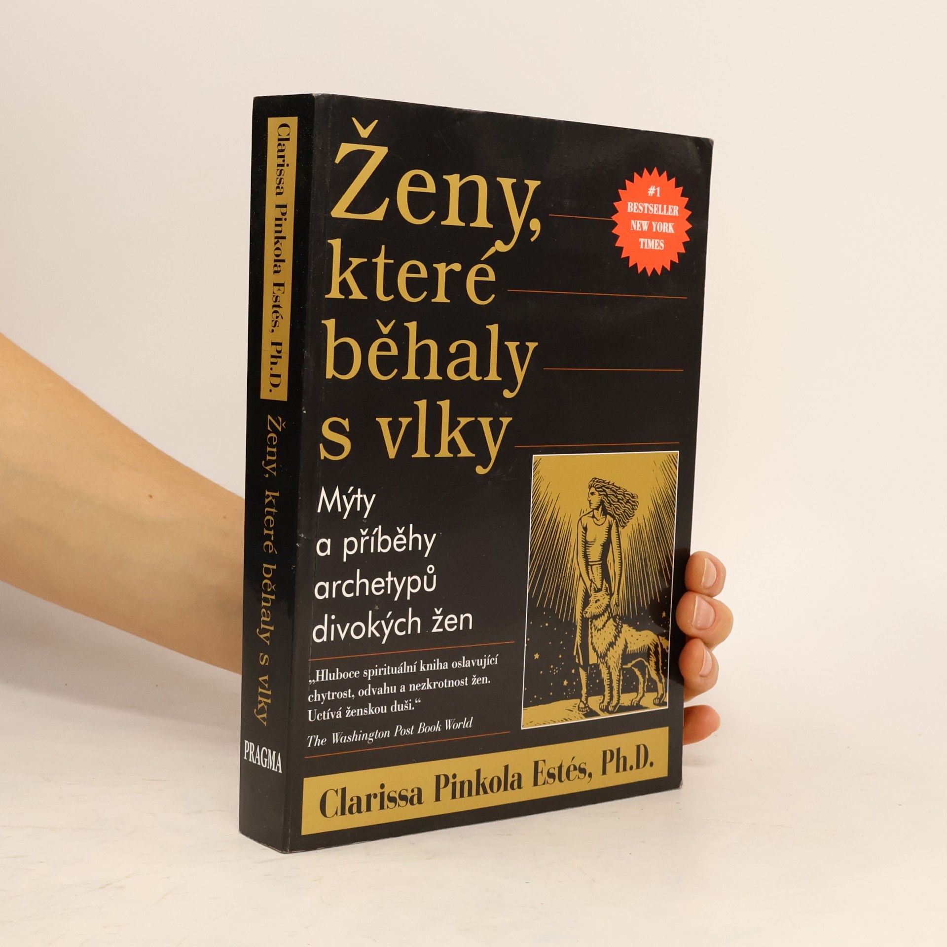 Clarissa Pinkola Estés Ženy, které běhaly s vlky