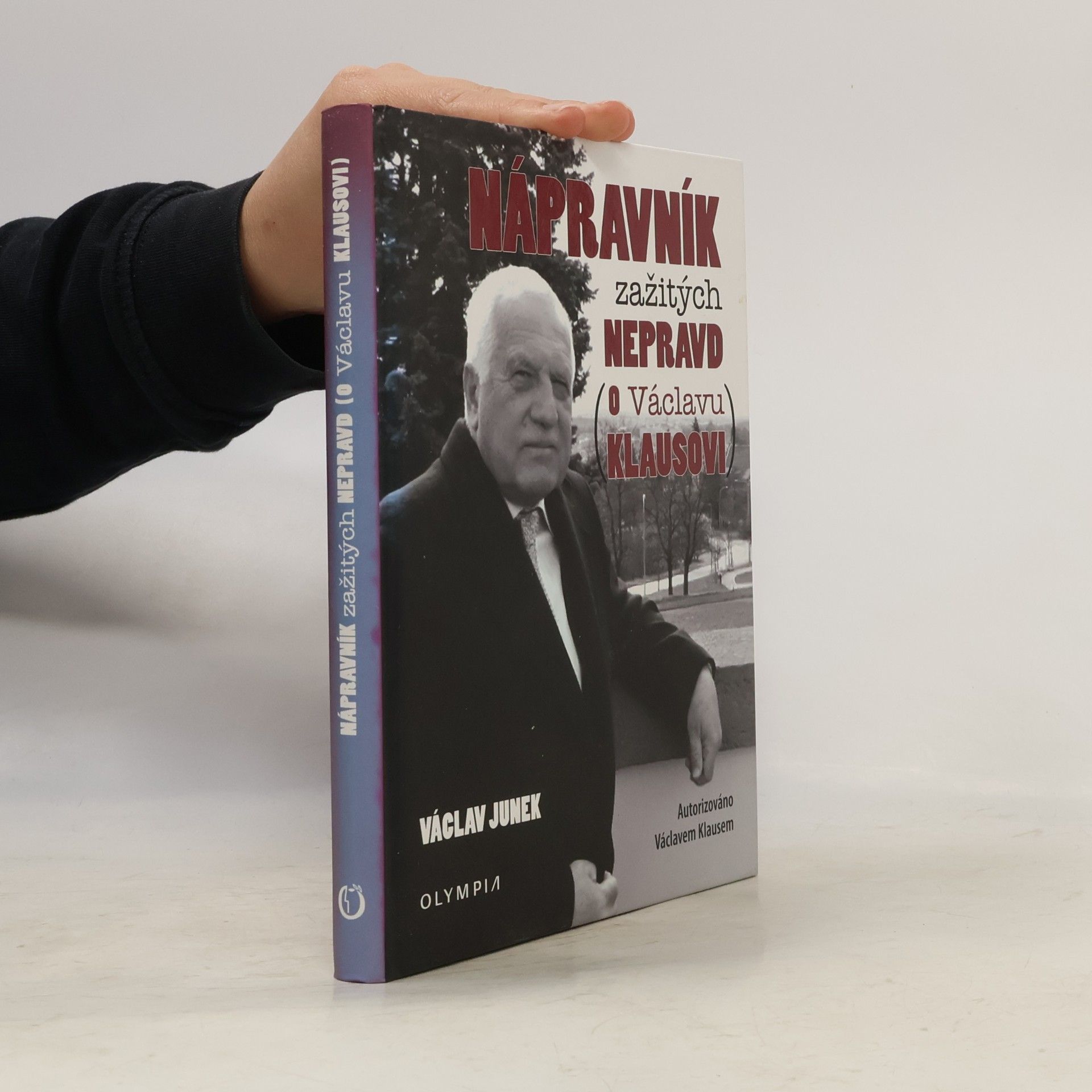 Václav Junek Nápravník zažitých nepravd (o Václavu Klausovi)