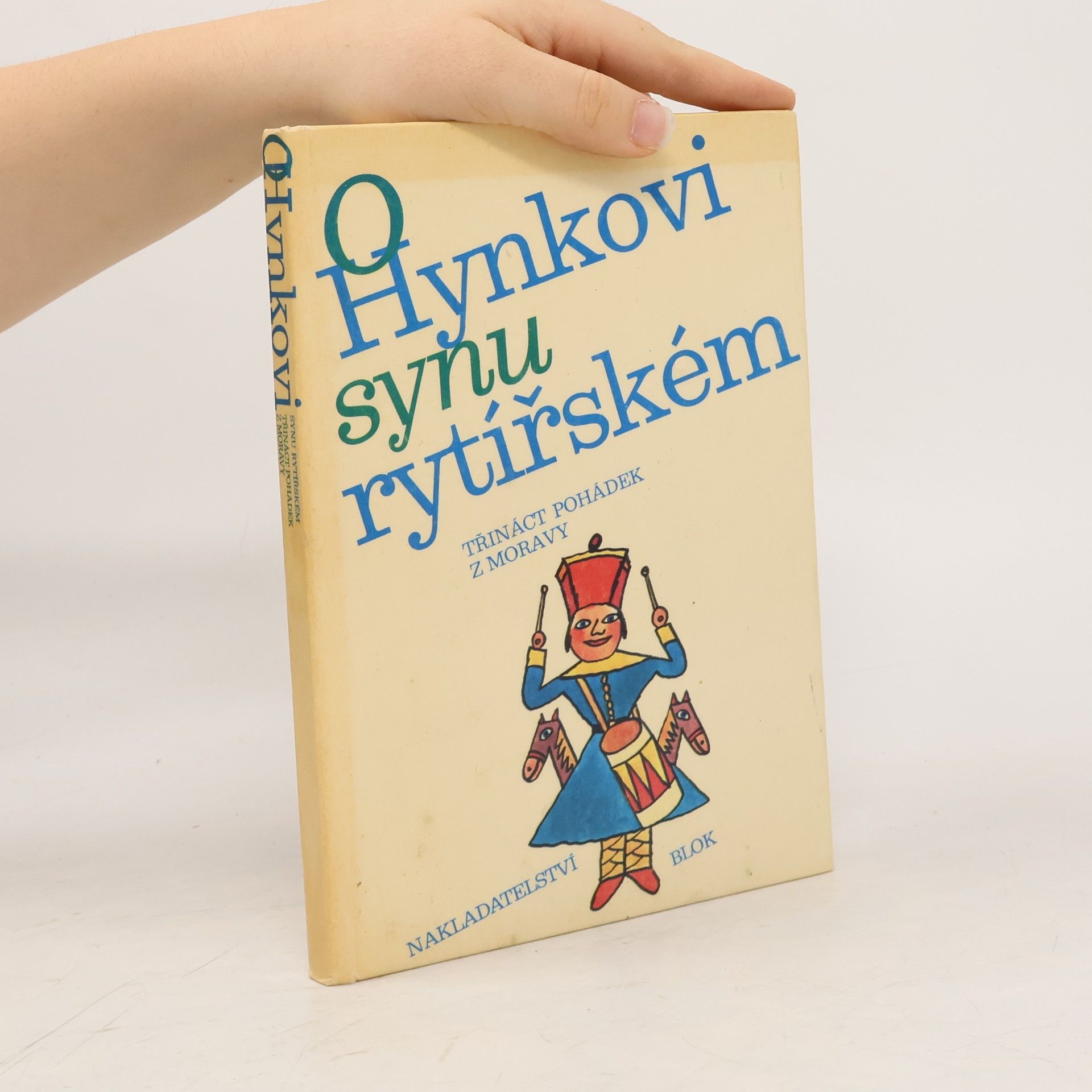 Autorenkollektiv O Hynkovi synu rytířském. Třináct pohádek z Moravy