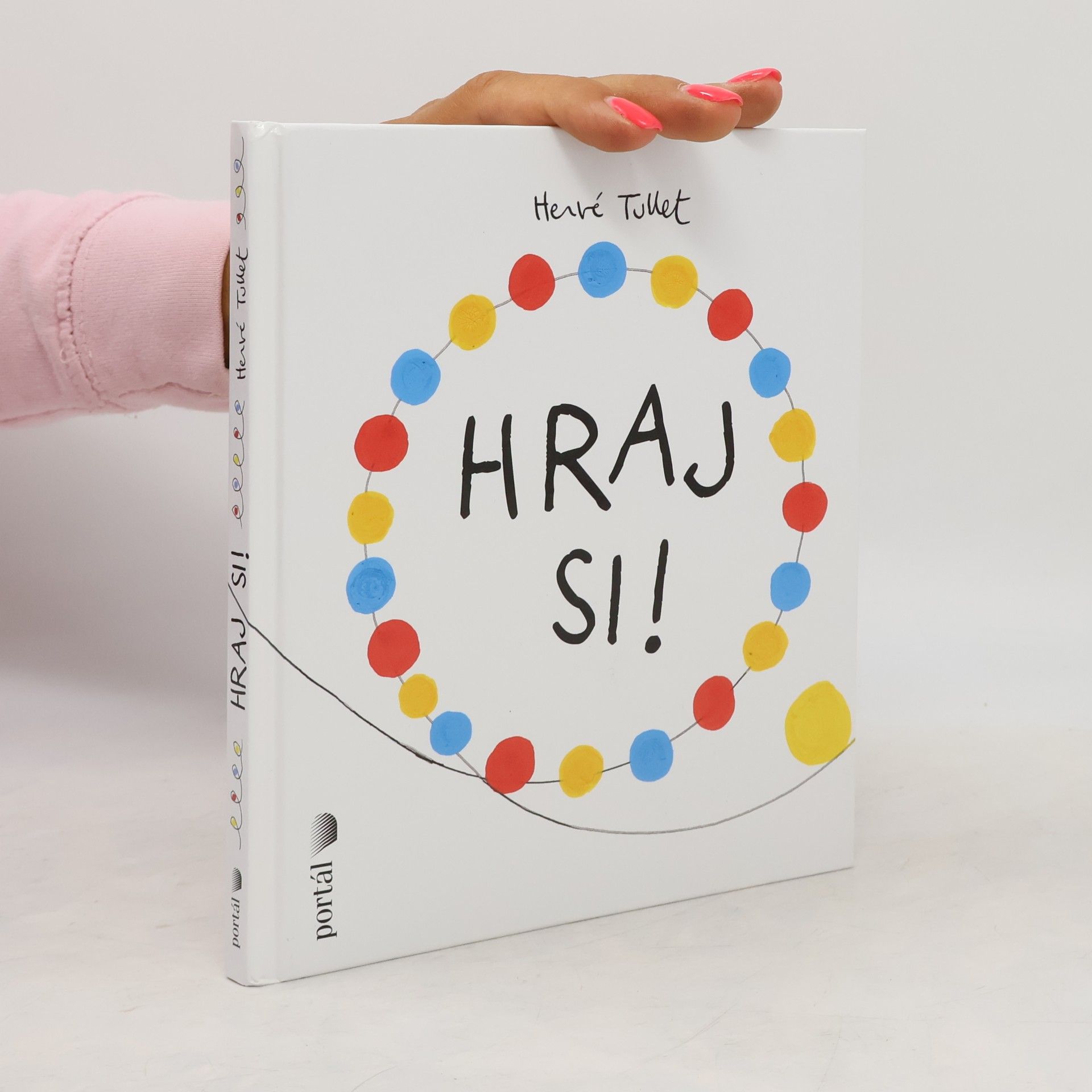 Hervé Tullet Hraj si!
