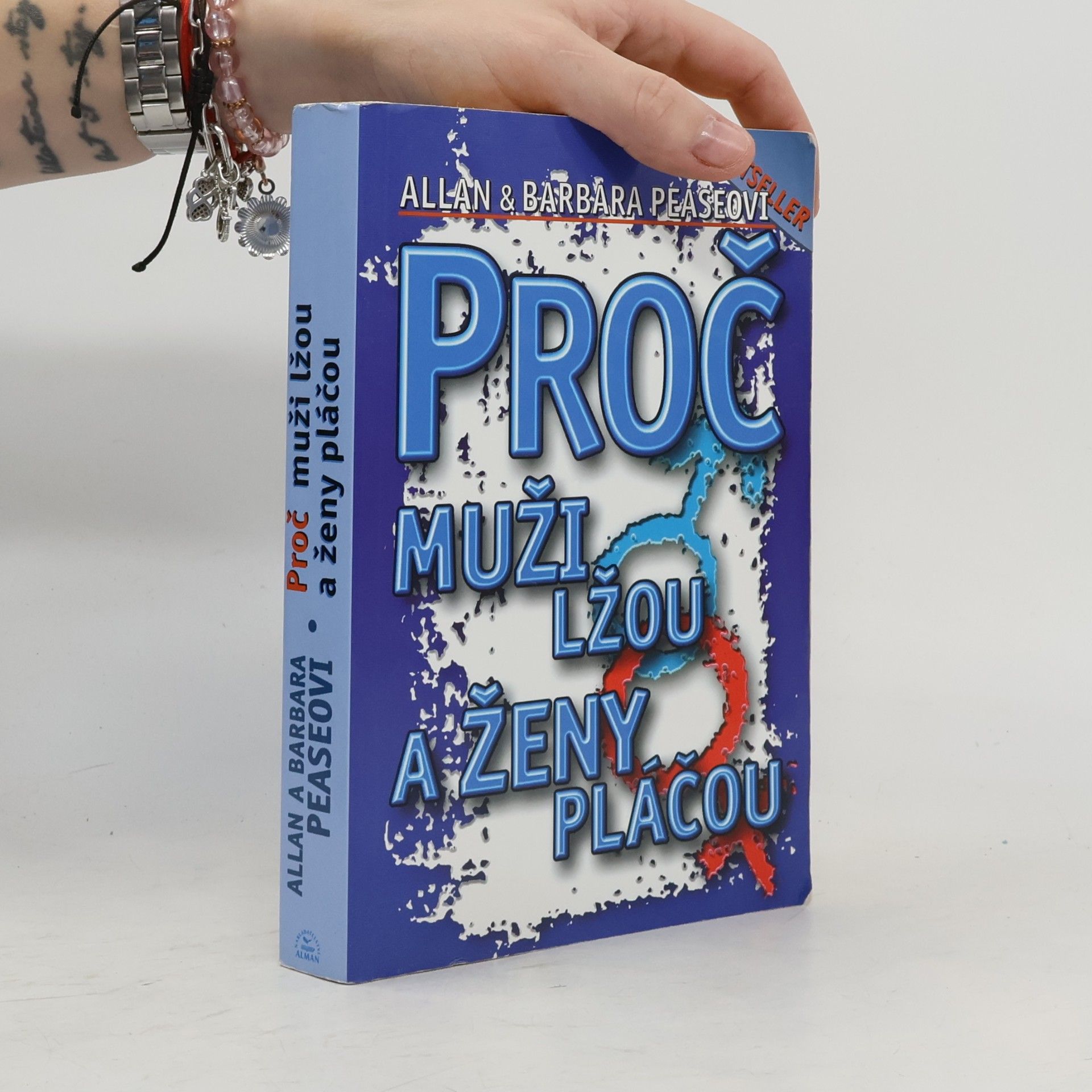 Allan Pease Proč muži lžou a ženy pláčou
