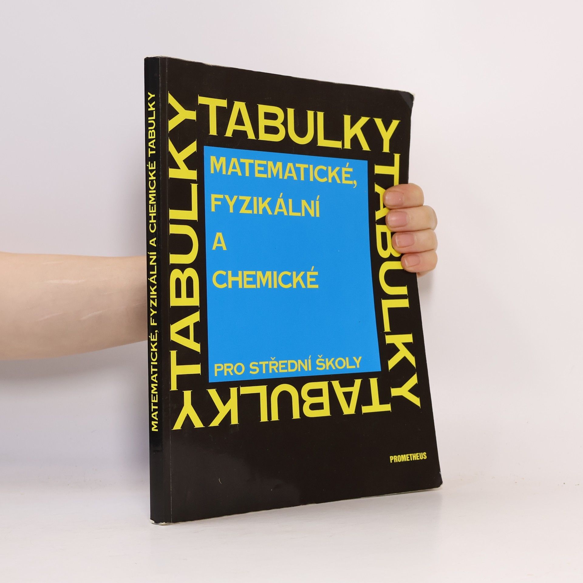 Jiří Mikulčák Matematické, fyzikální a chemické tabulky pro střední školy