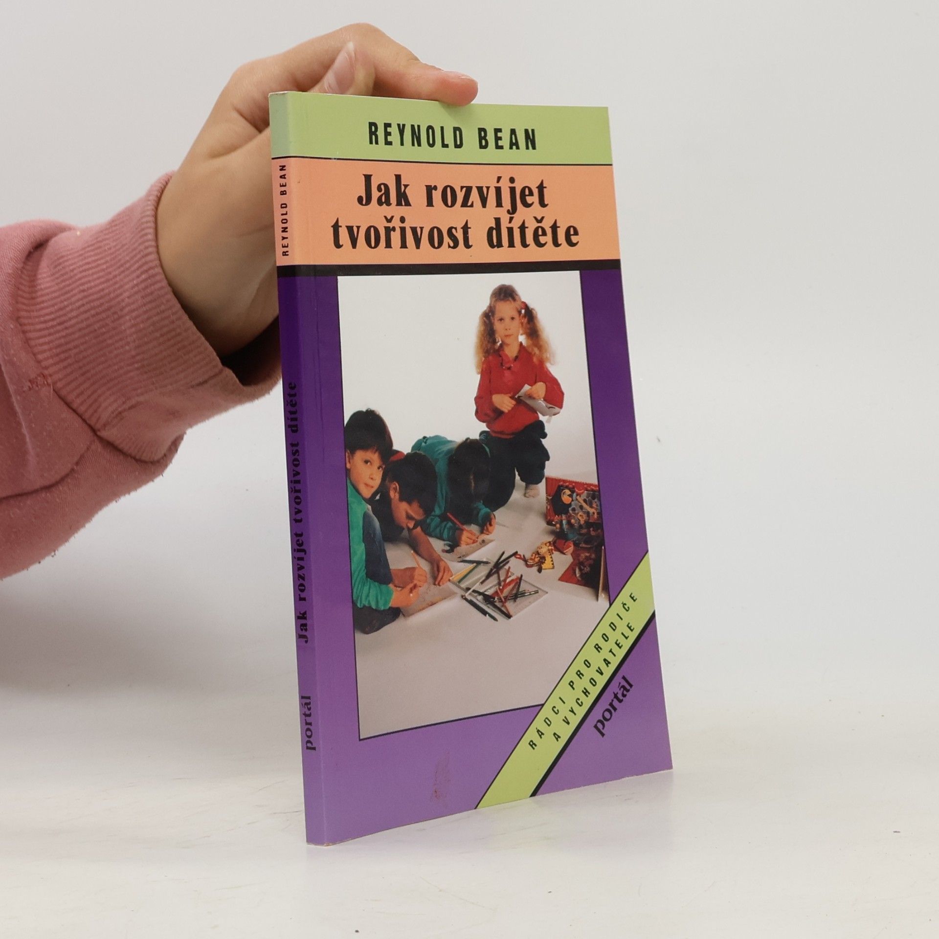 Jiří Bumbálek Jak rozvíjet tvořivost dítěte