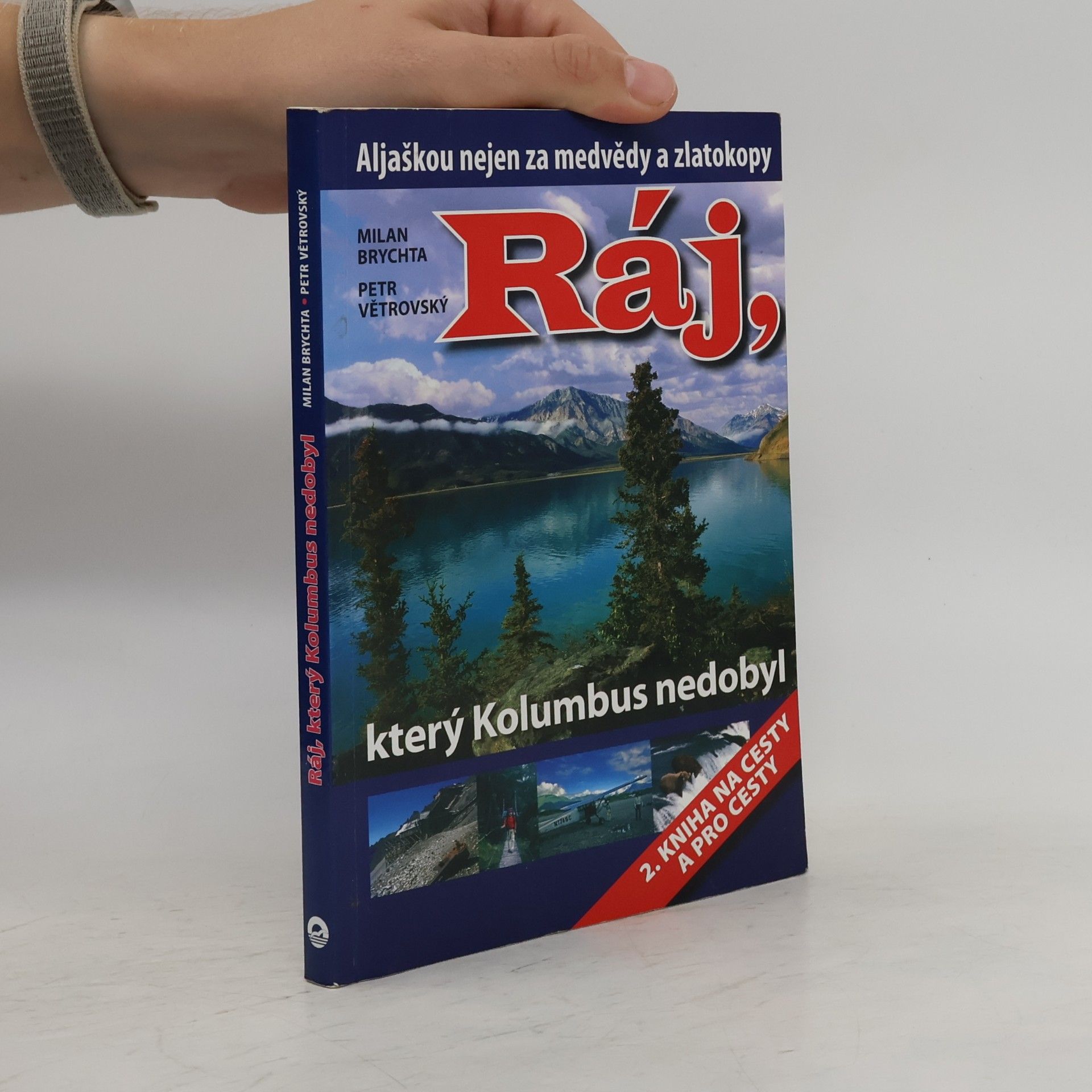 Milan Brychta Ráj, který Kolumbus nedobyl