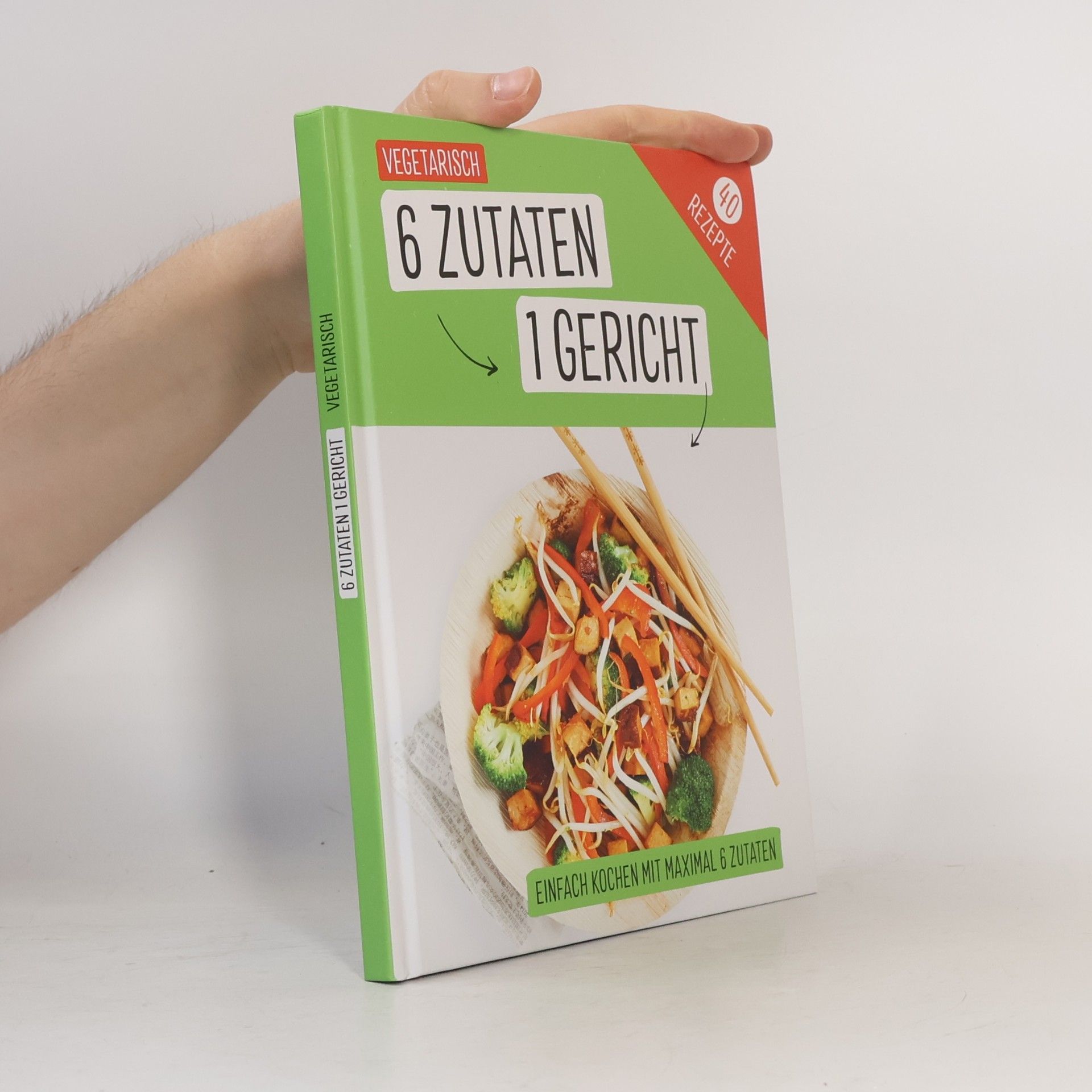 AA.VV. 6 Zutaten 1 Gericht