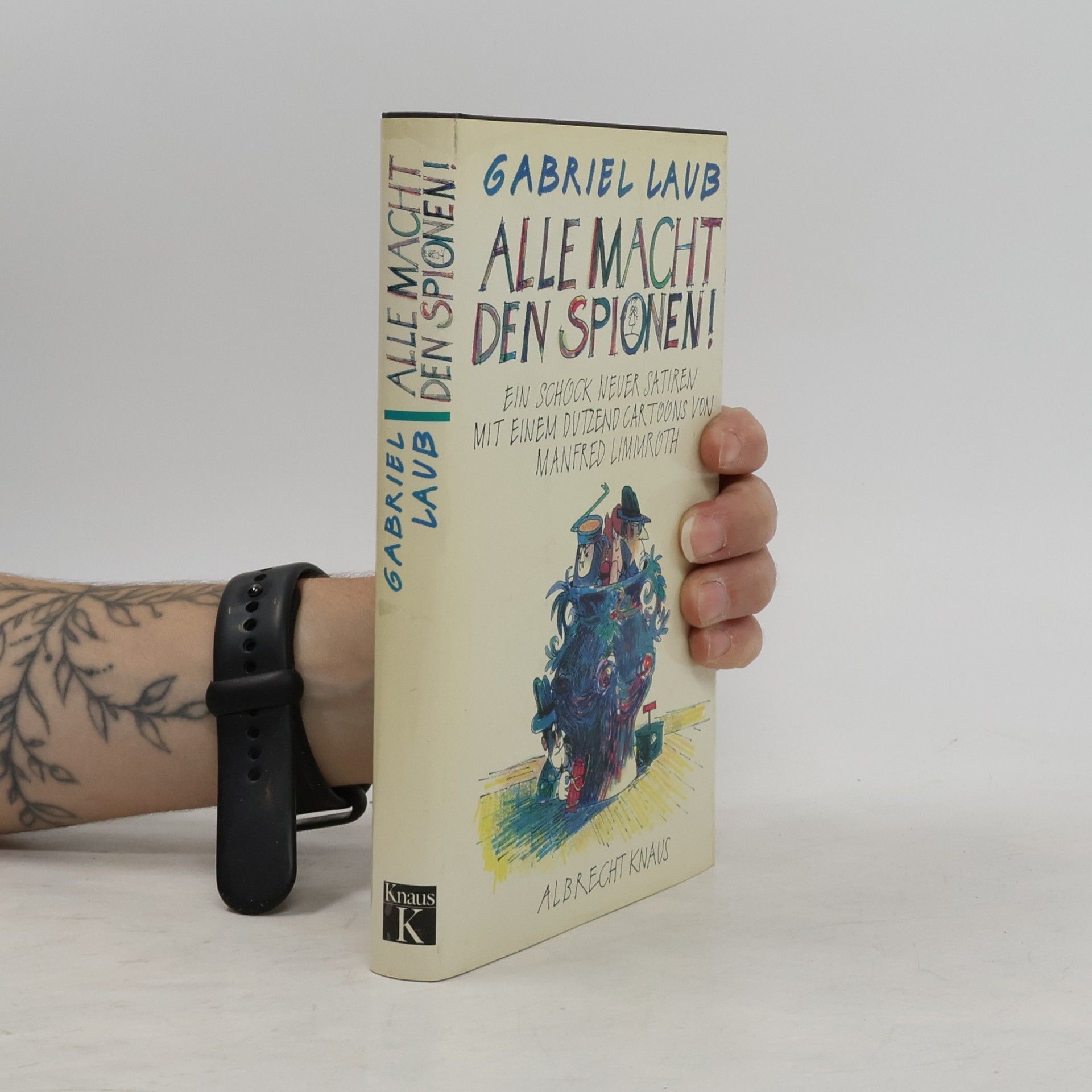 Gabriel Laub Alle Macht den Spionen