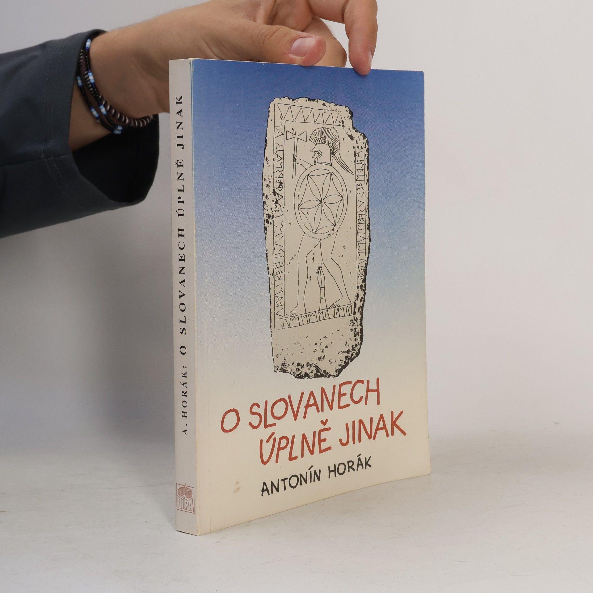 Antonín Horák O Slovanech úplně jinak