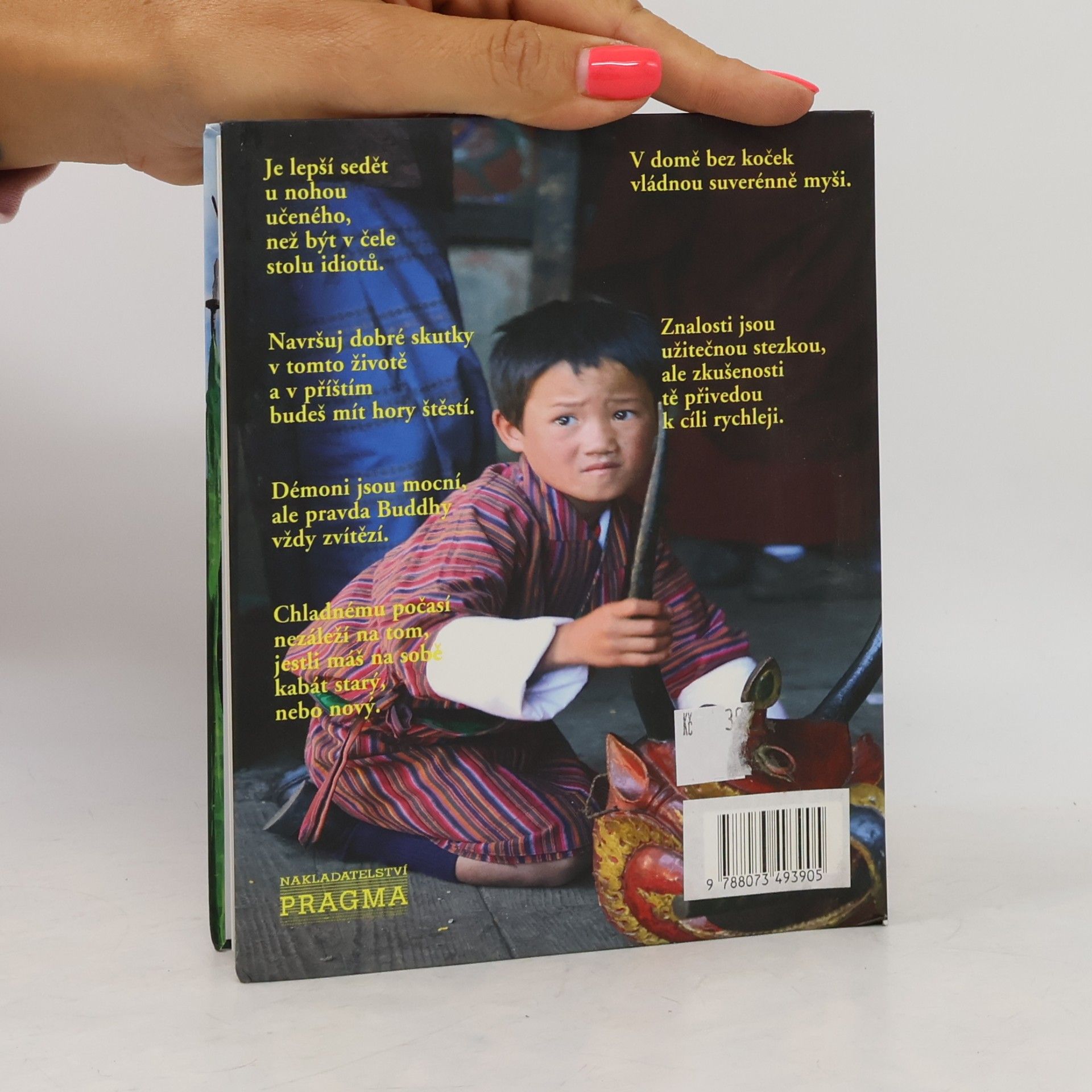 Gyonpo Tshering Štěstí nalezené v království Bhutan : slova moudrosti nejšťastnějšího národa