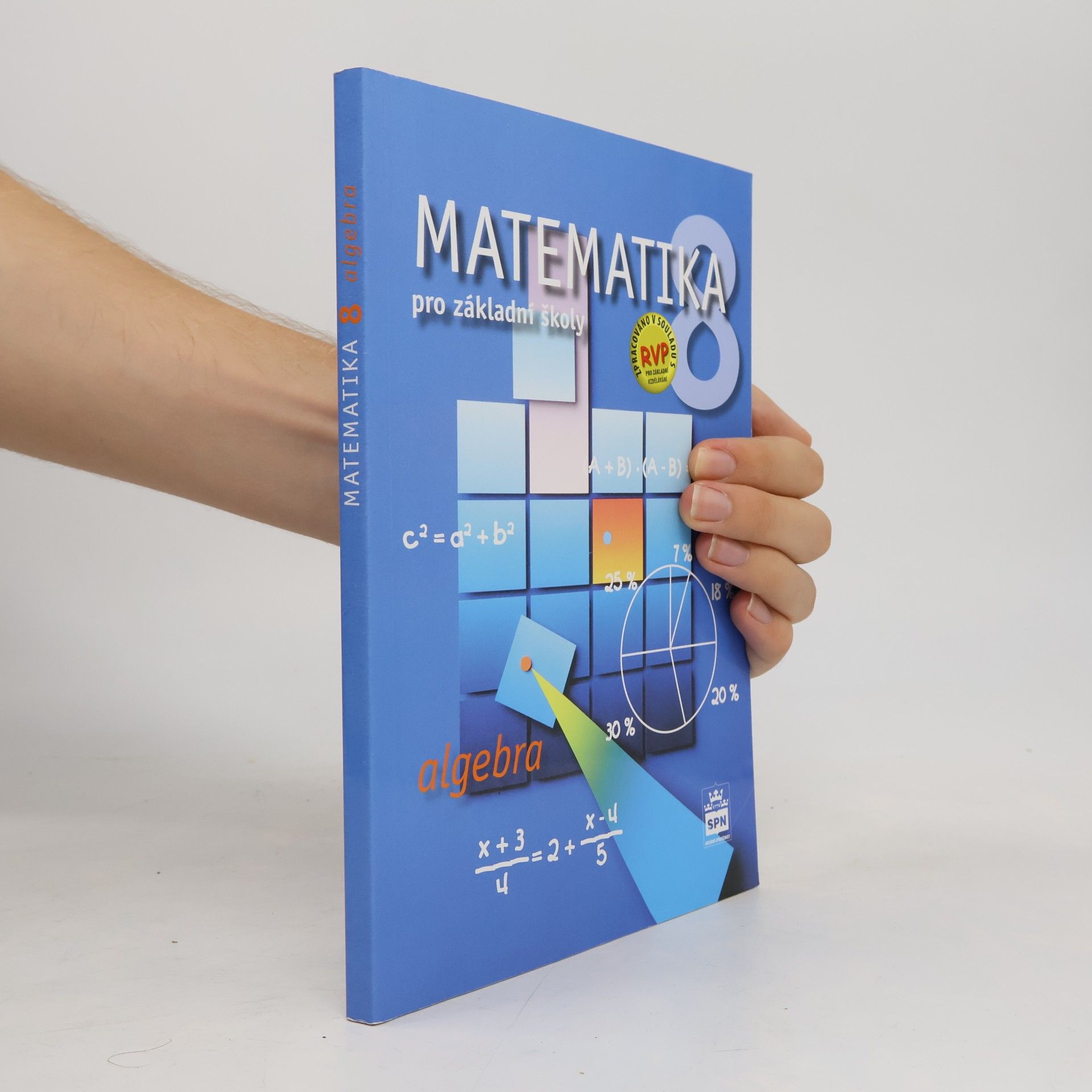 Michal Čihák Matematika 8 pro základní školy : algebra