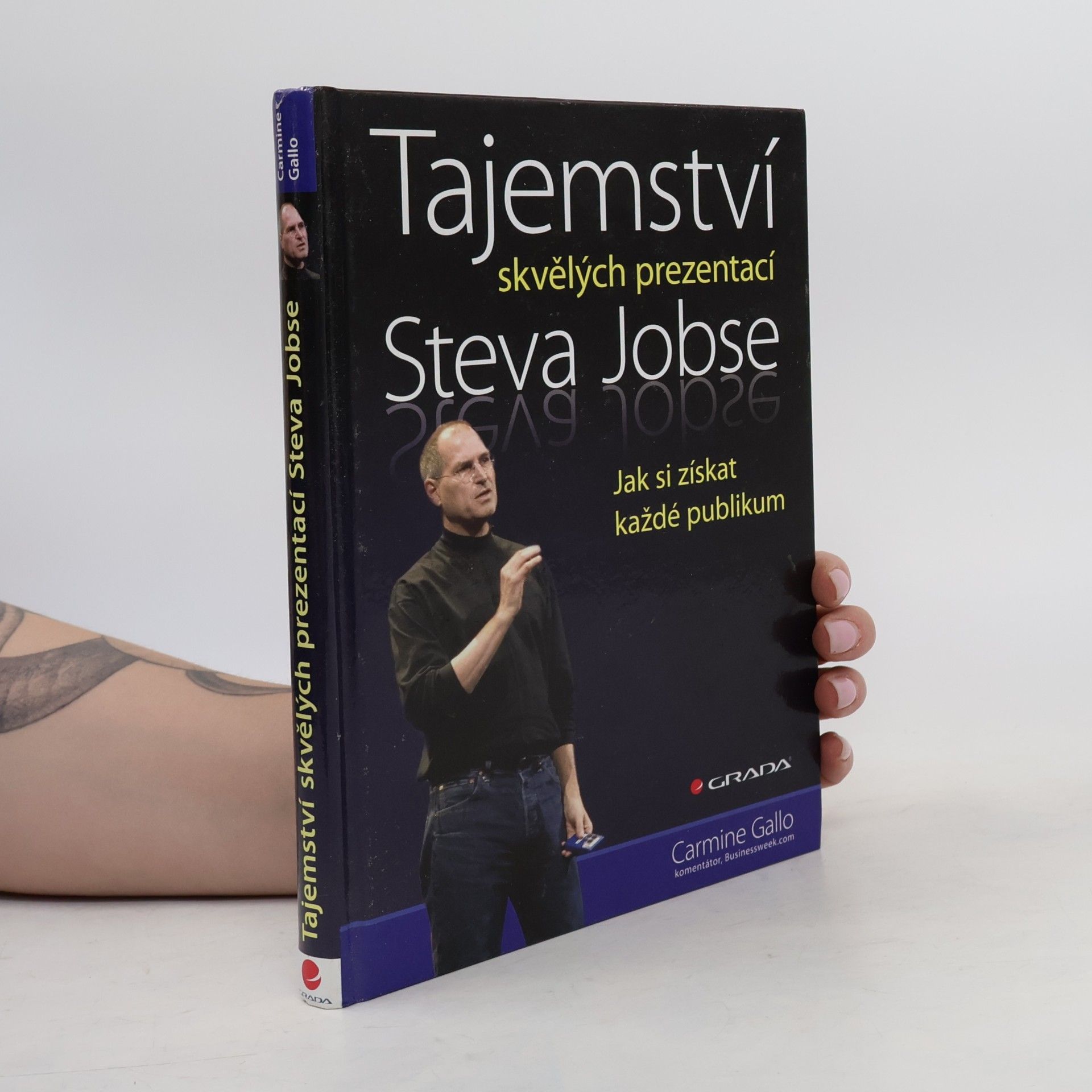 Carmine Gallo Tajemství skvělých prezentací Steva Jobse