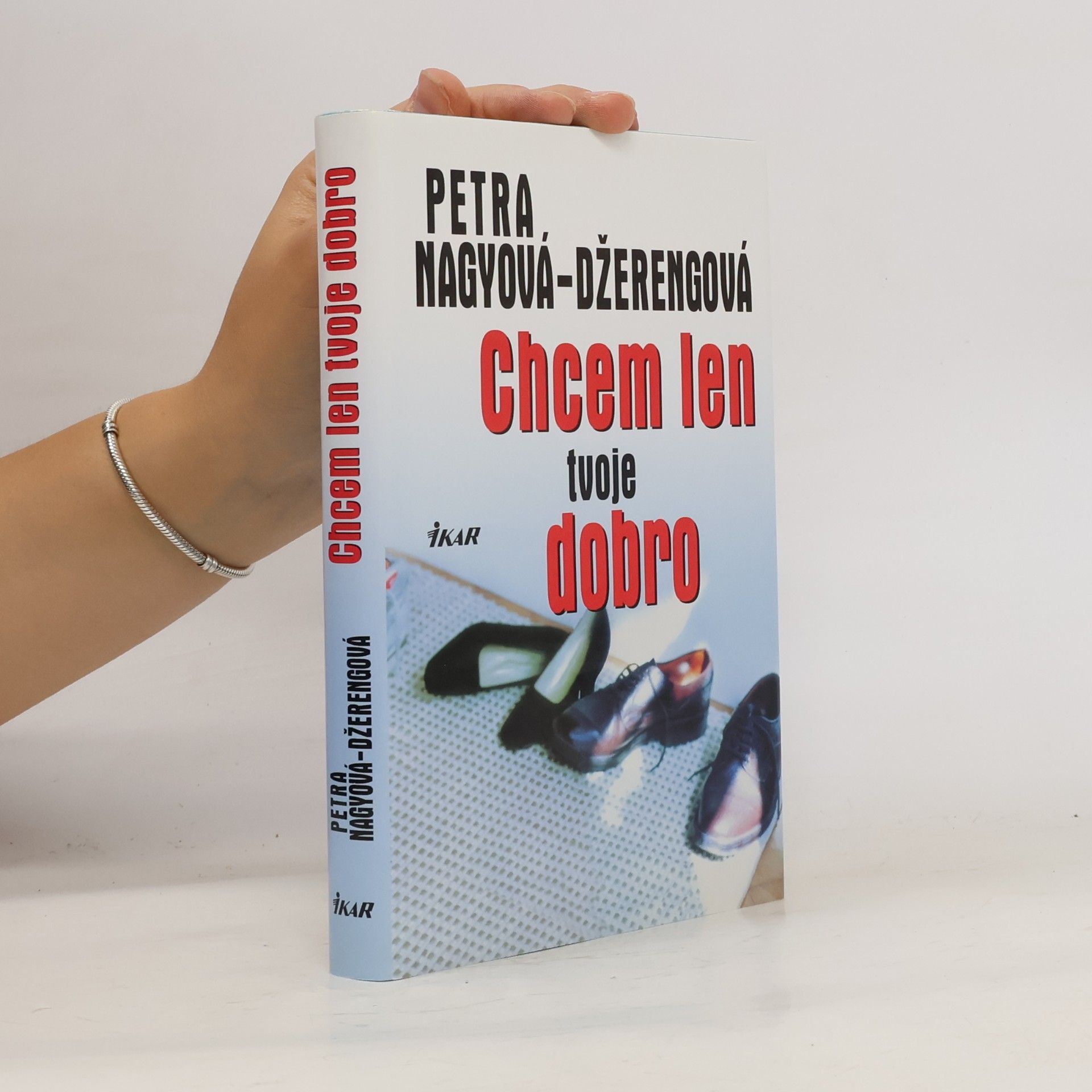 Petra Nagyová Džerengová Chcem len tvoje dobro