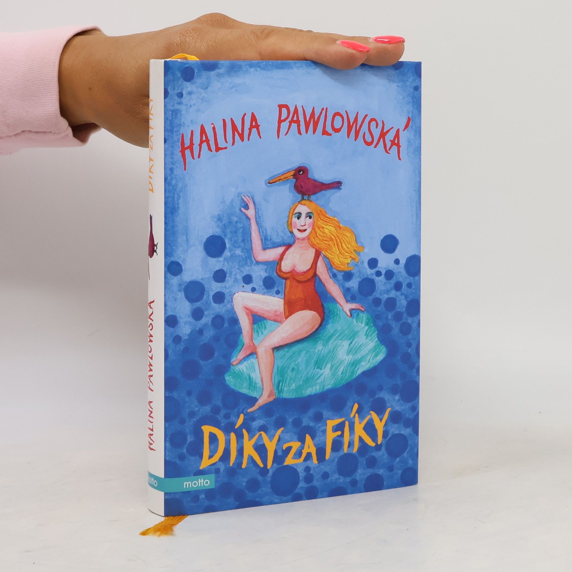 Halina Pawlowská Díky za fíky