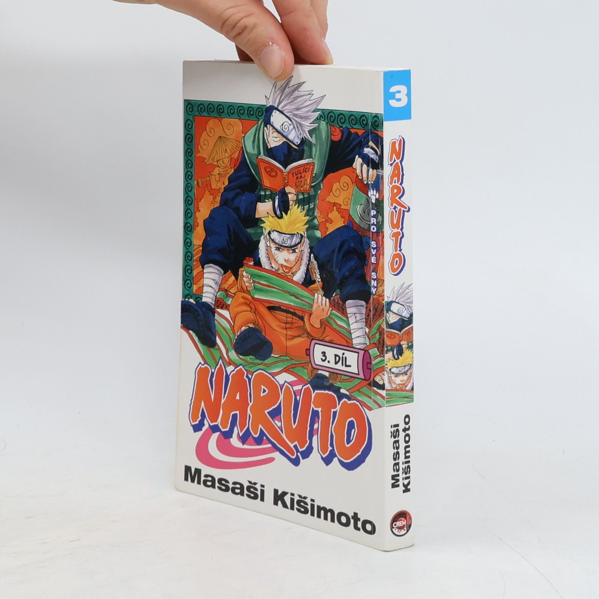 Masaši Kišimoto Pro své sny. Naruto 3. díl