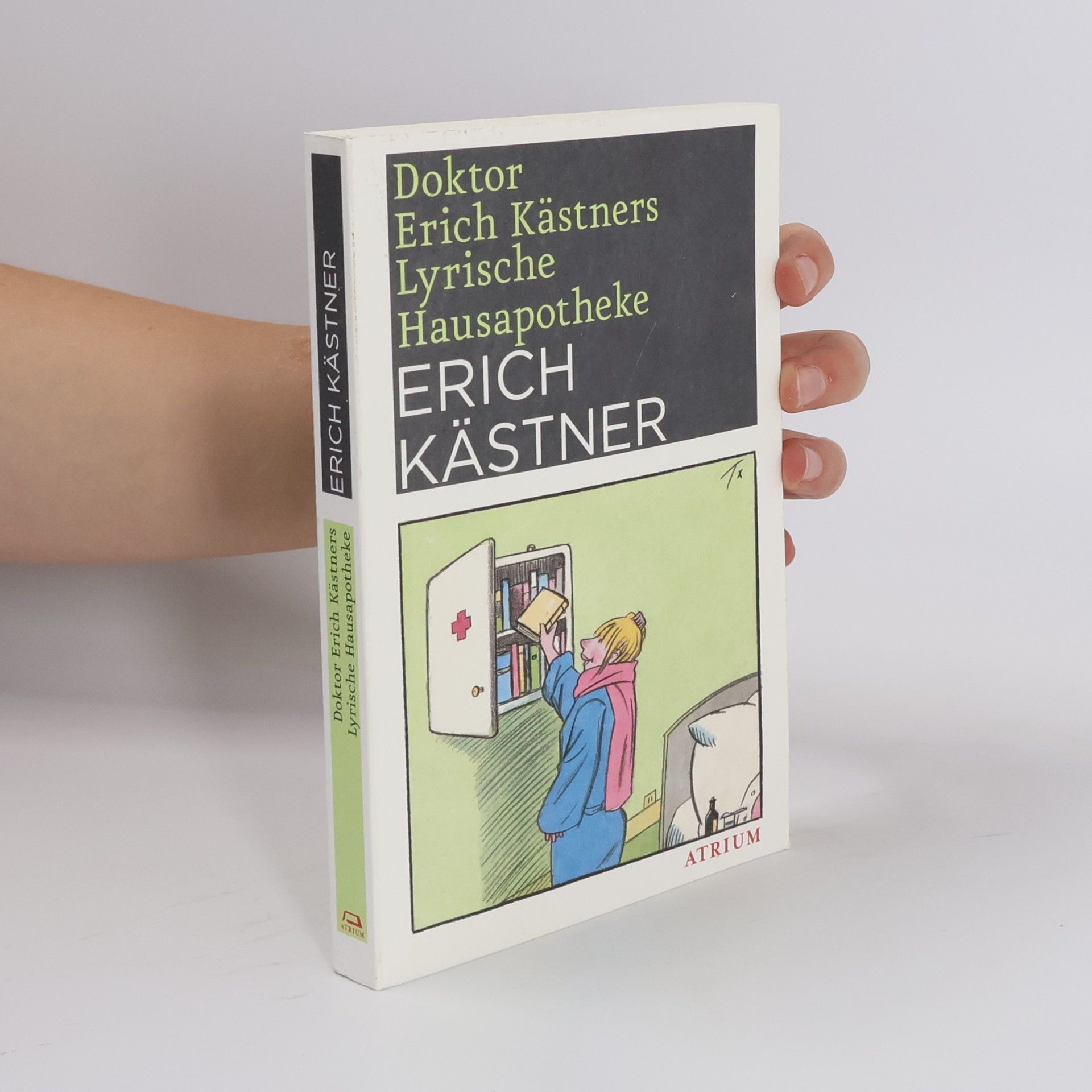 Erich Kästner Doktor Erich Kästners Lyrische Hausapotheke