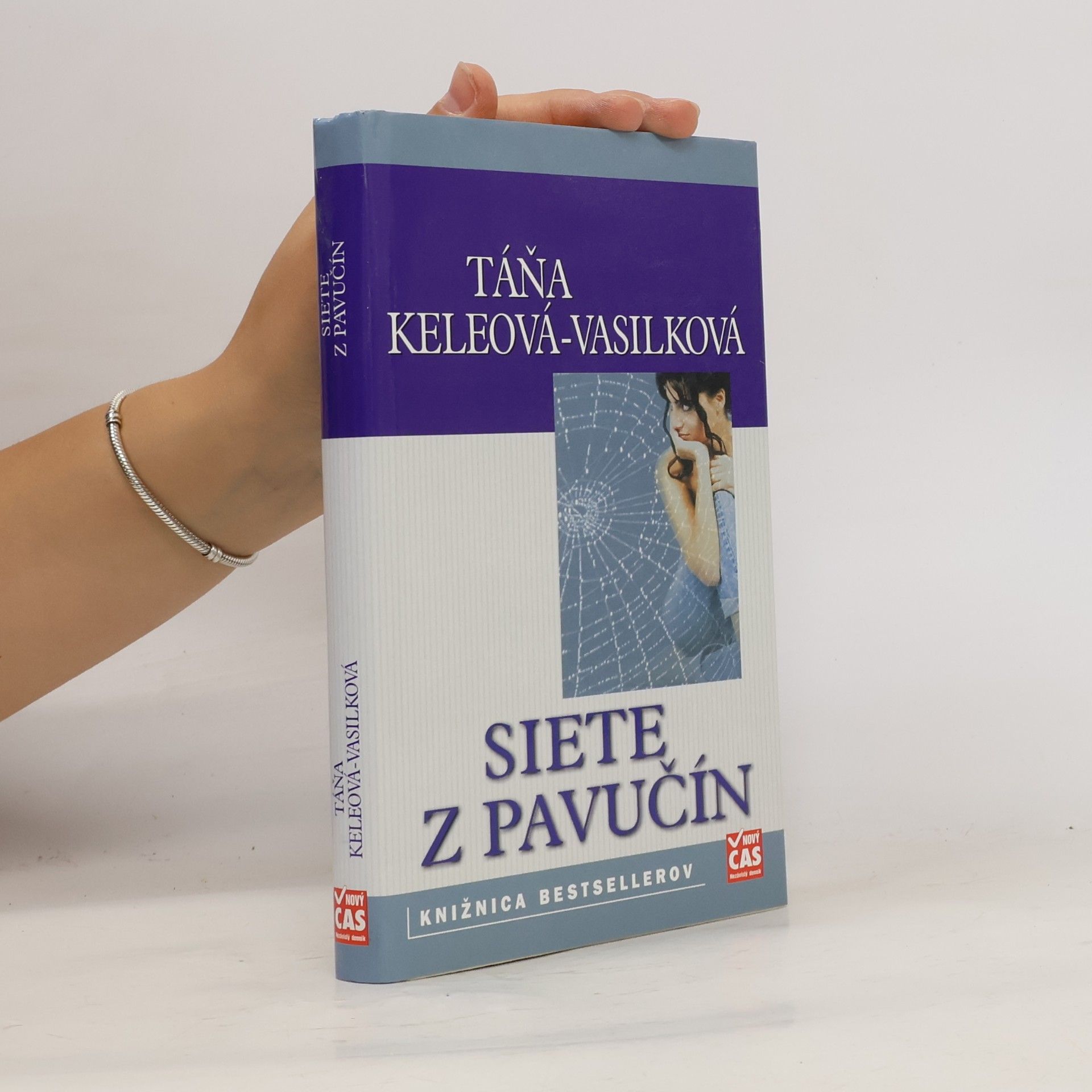 Táňa Keleová-Vasilková Siete z pavučín