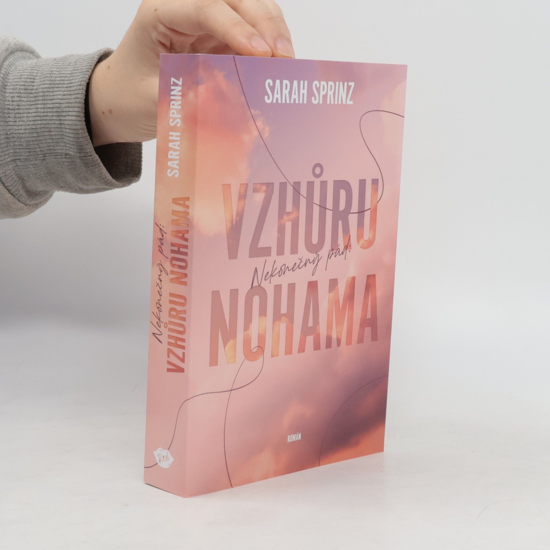 Anna Nováková Nekonečný pád. Vzhůru nohama