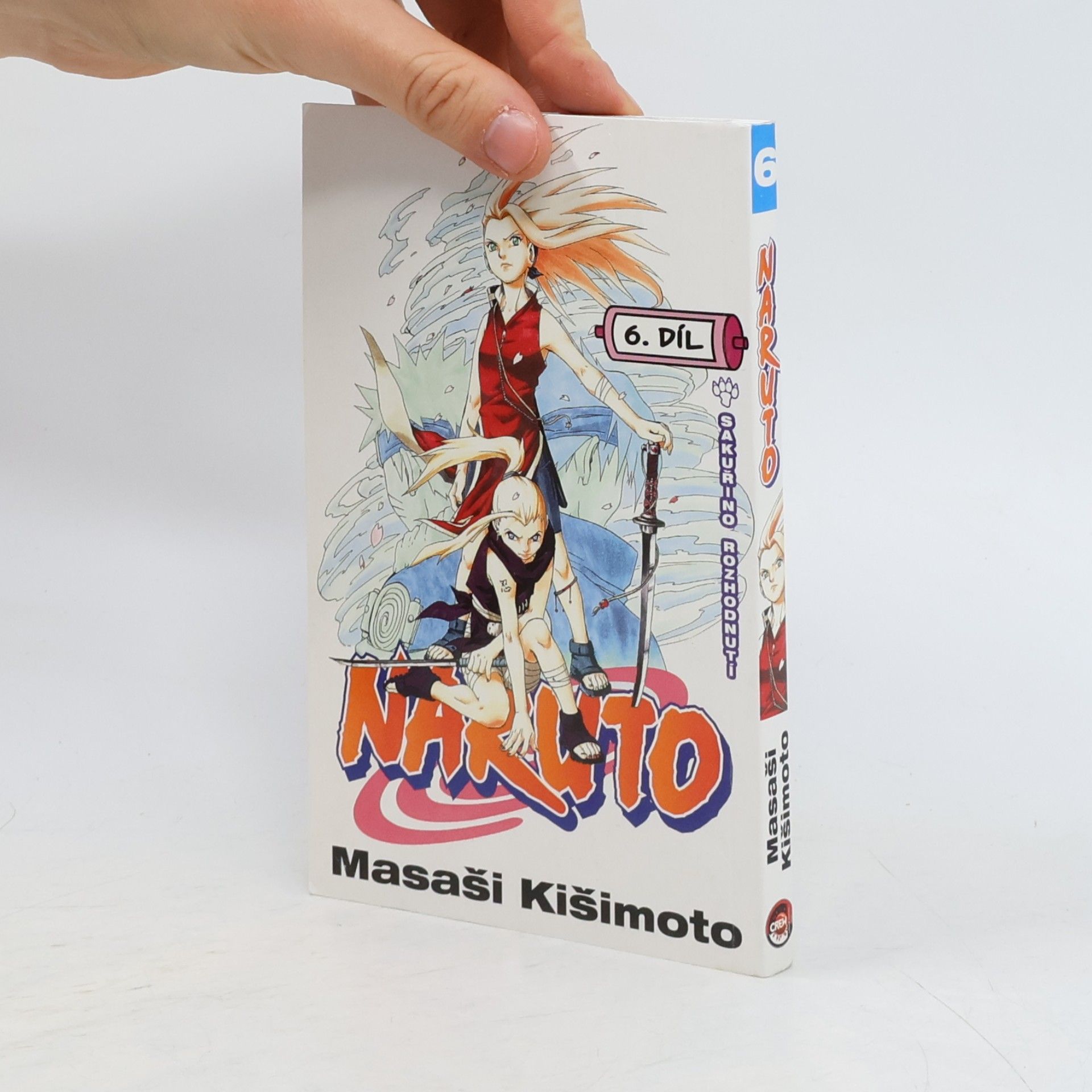 Masashi Kishimoto Naruto. 6. díl, Sakuřino rozhodnutí