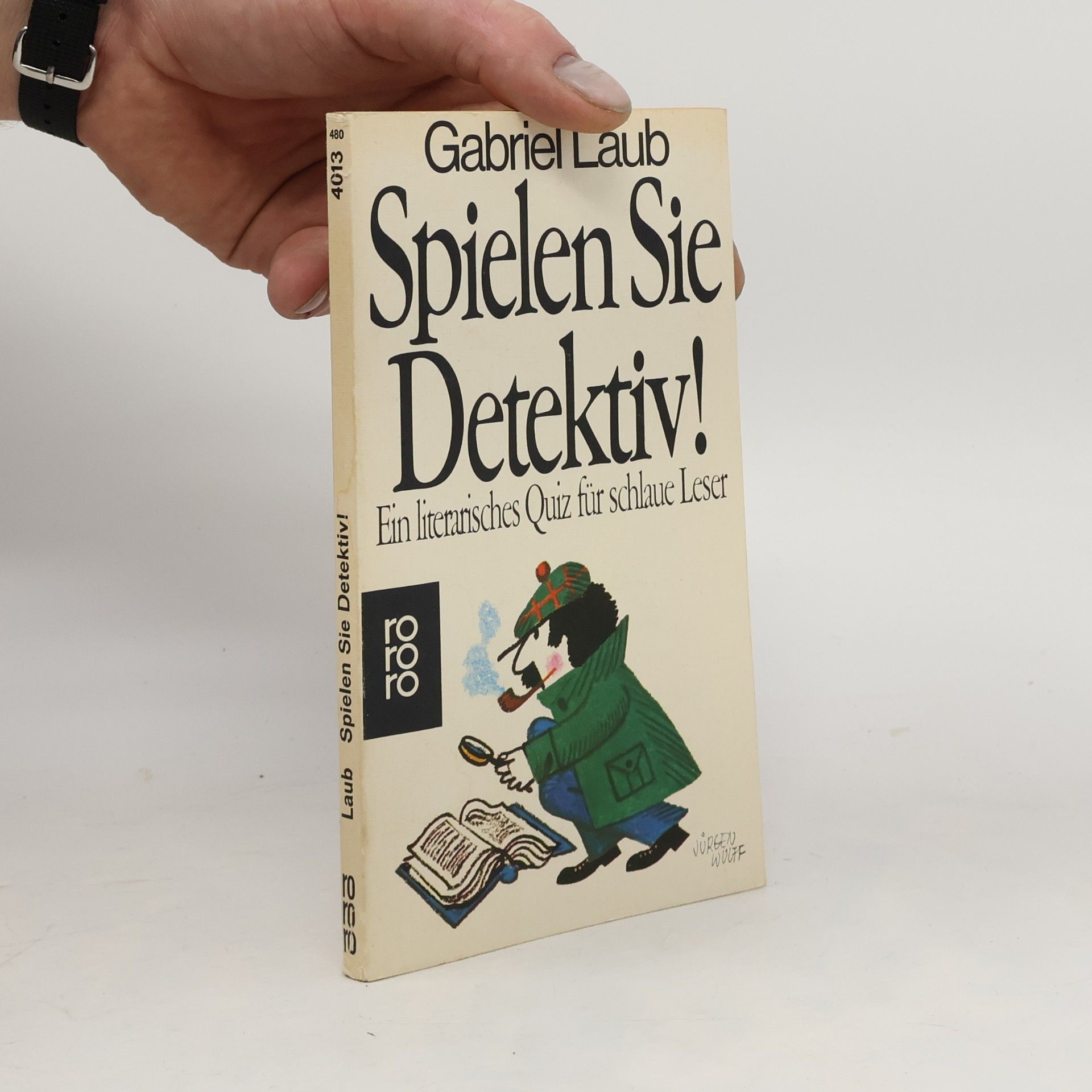 Gabriel Laub Spielen Sie Detektiv!