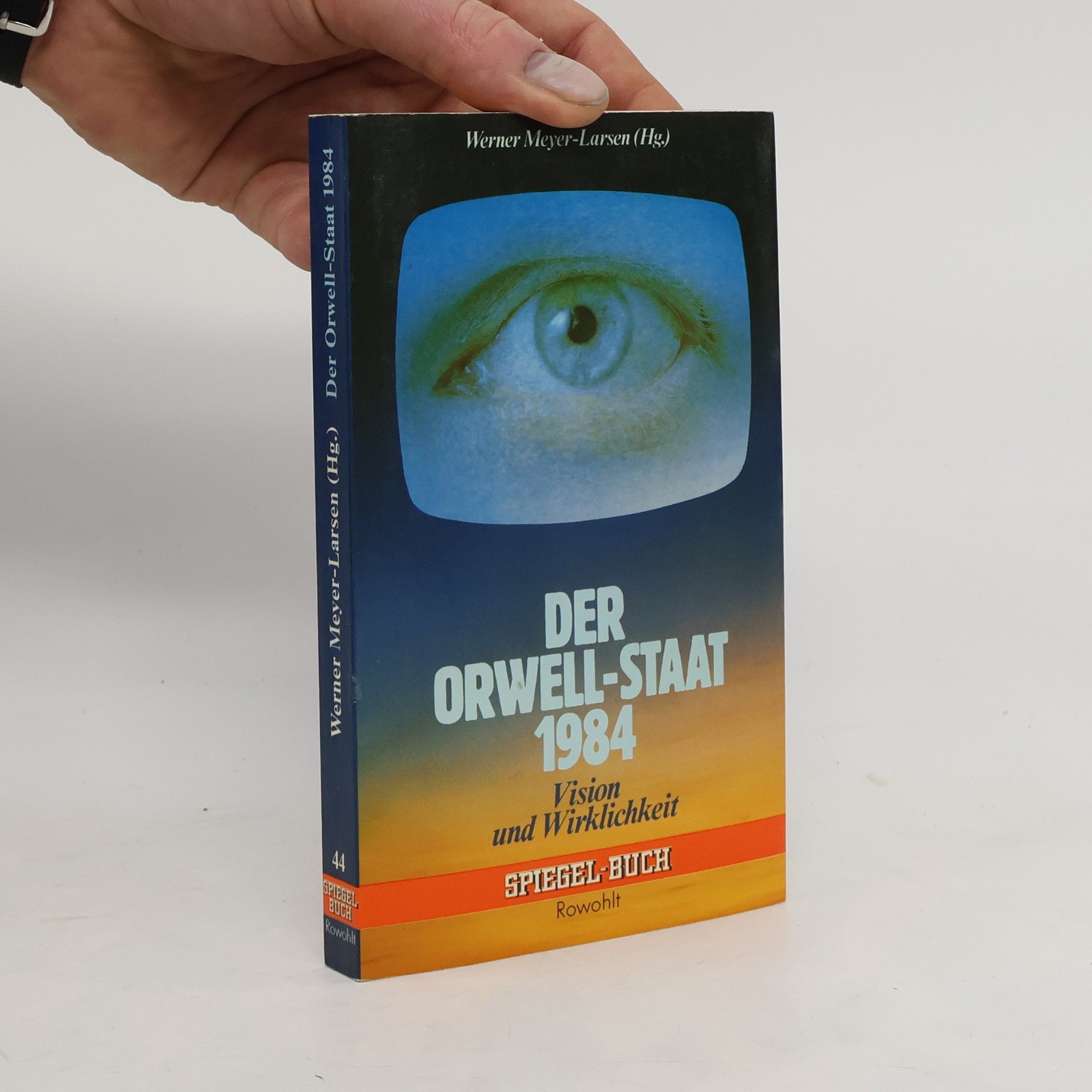 Werner Meyer-Larsen Der Orwell-Staat 1984 [neunzehnhundertvierundachtzig]