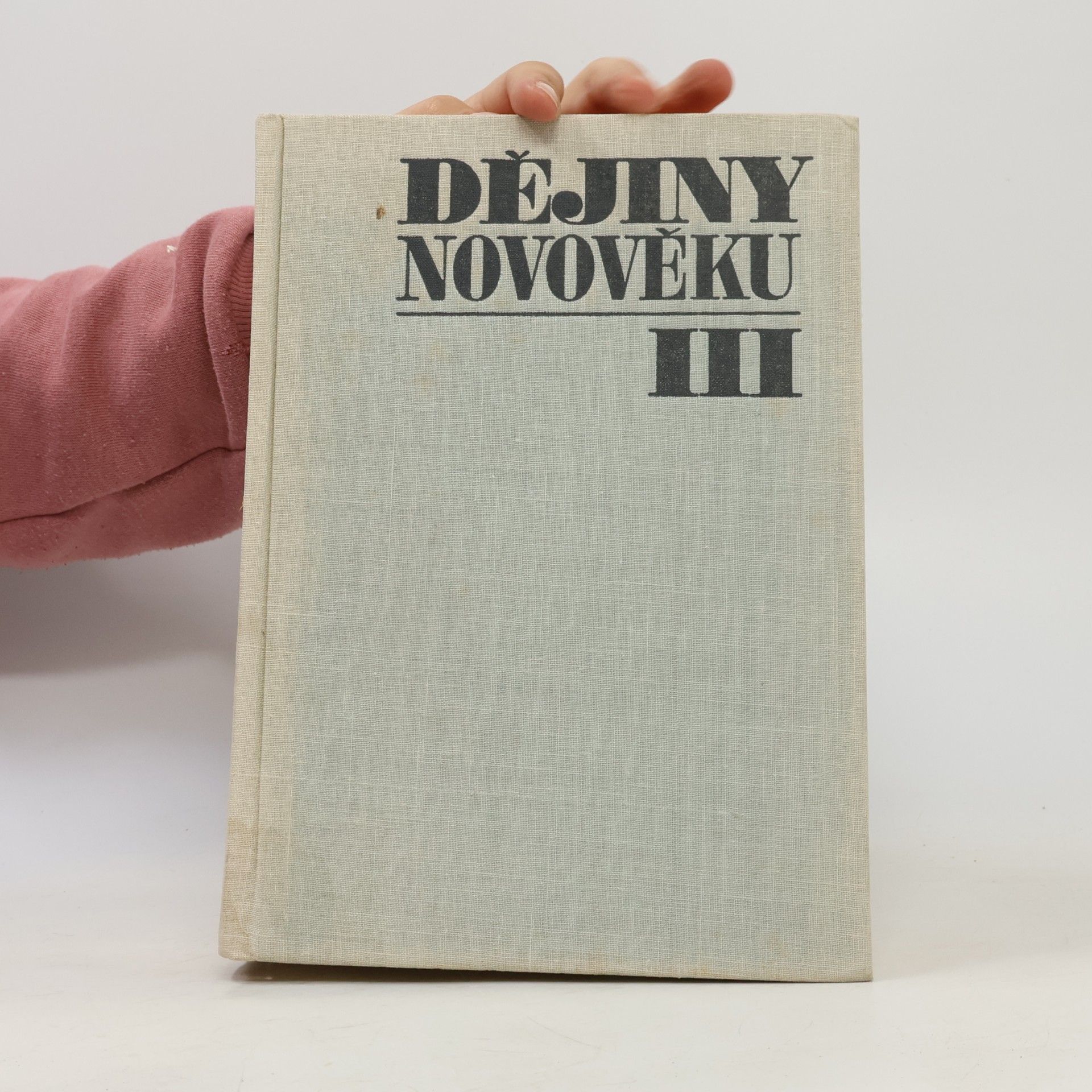Autorenkollektiv Dějiny novověku III