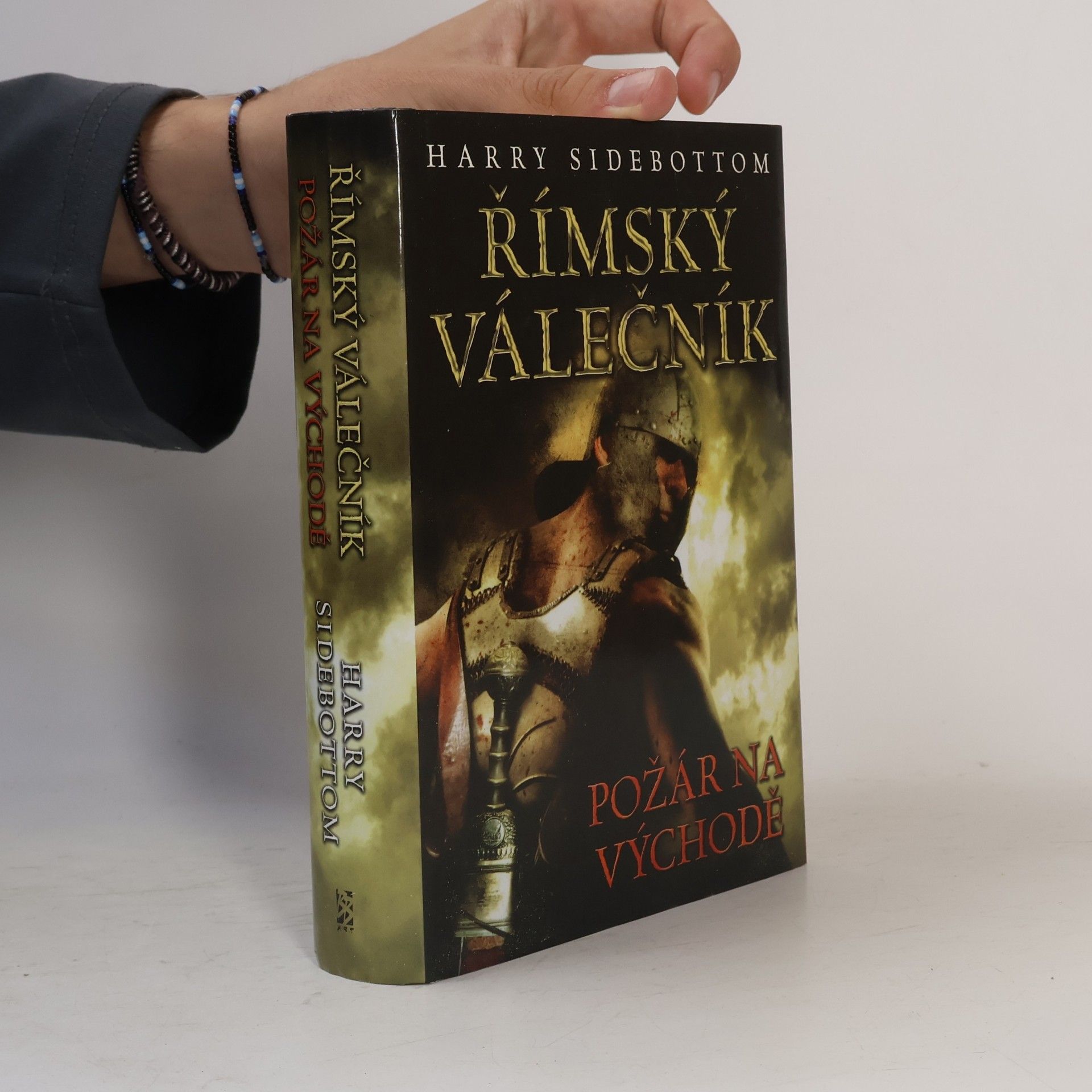 Harry Sidebottom Římský válečník. Požár na východě