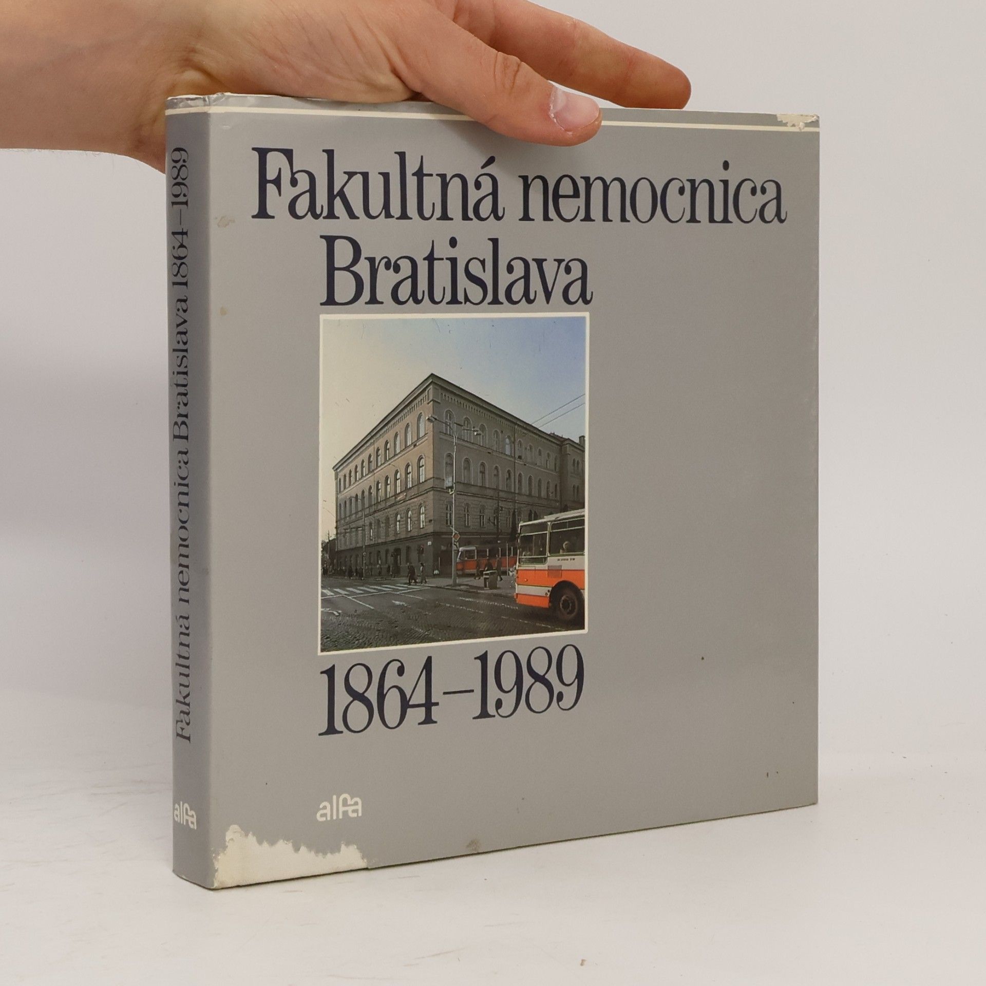 Milan Beniak Fakultná nemocnica Bratislava 1864-1989