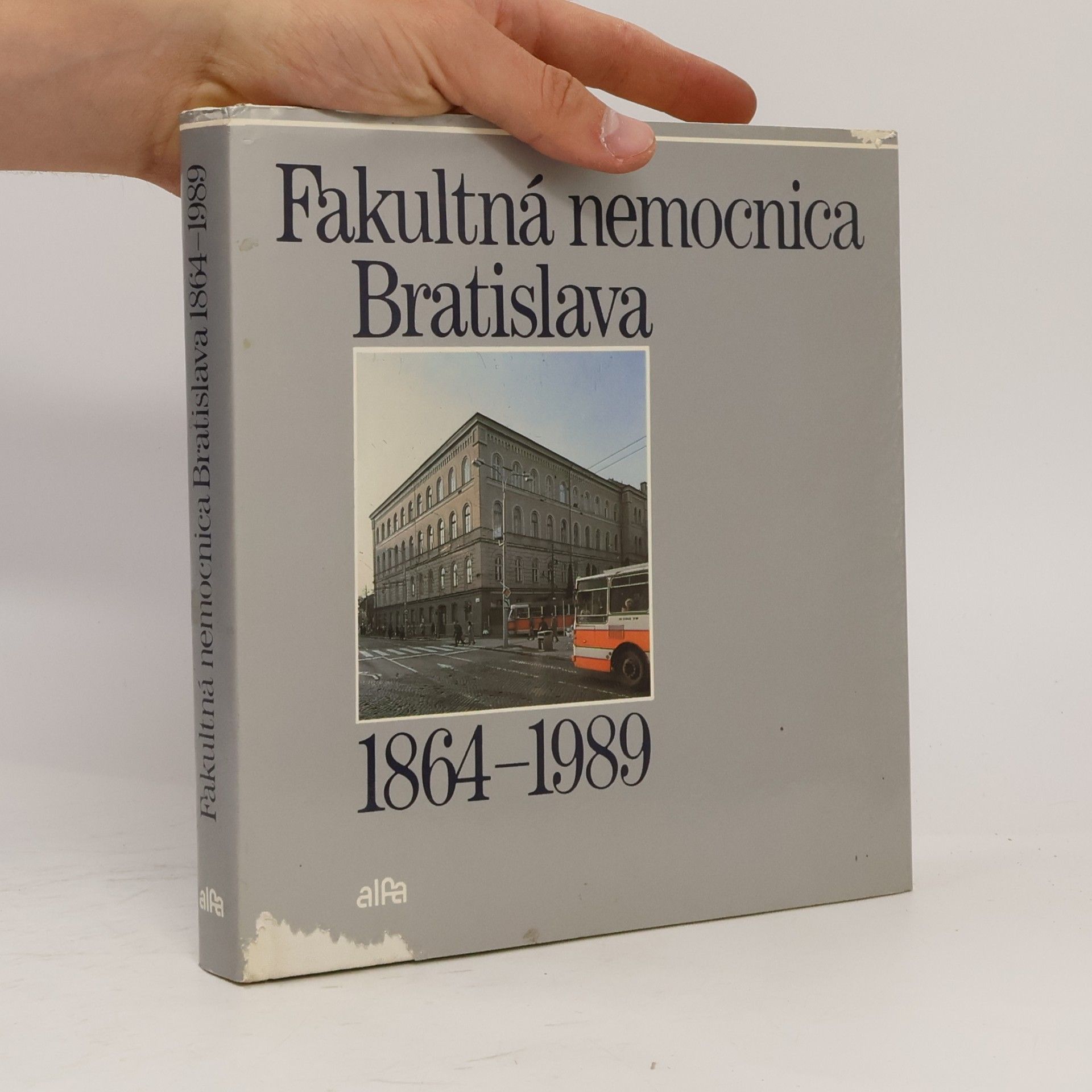 Milan Beniak Fakultná nemocnica Bratislava 1864-1989