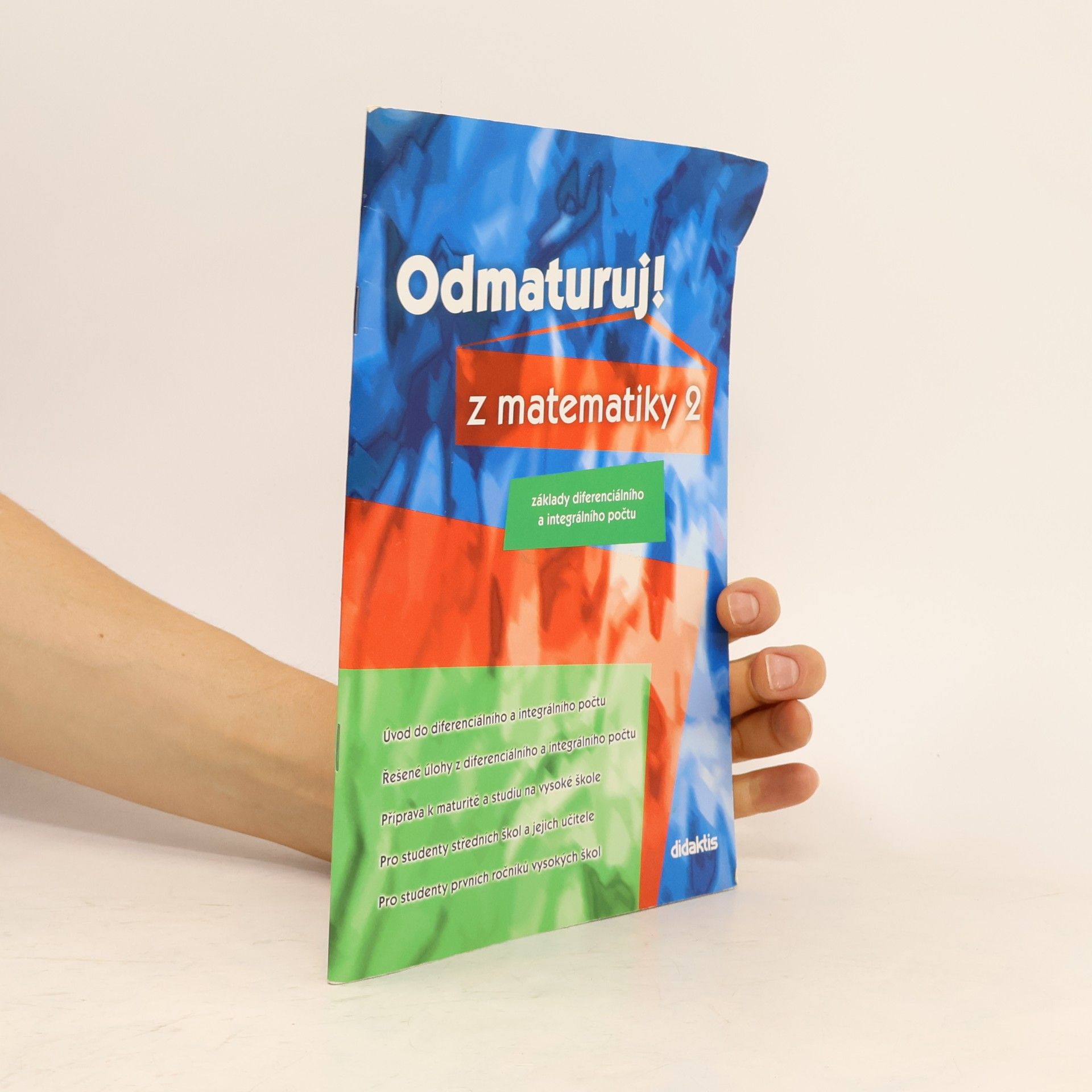 Odmaturuj! z matematiky 2. Základy diferenciálního a integrálního počtu