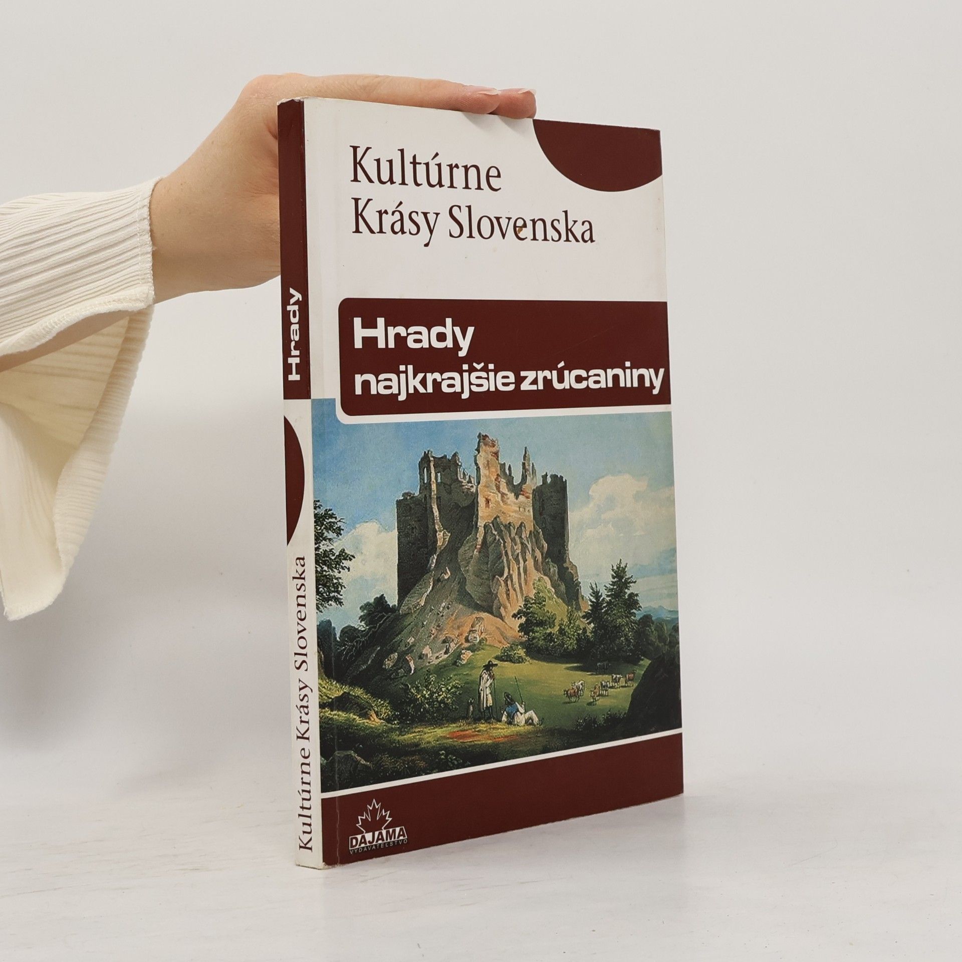 Daniel Kollár Hrady - najkrajšie zrúcaniny