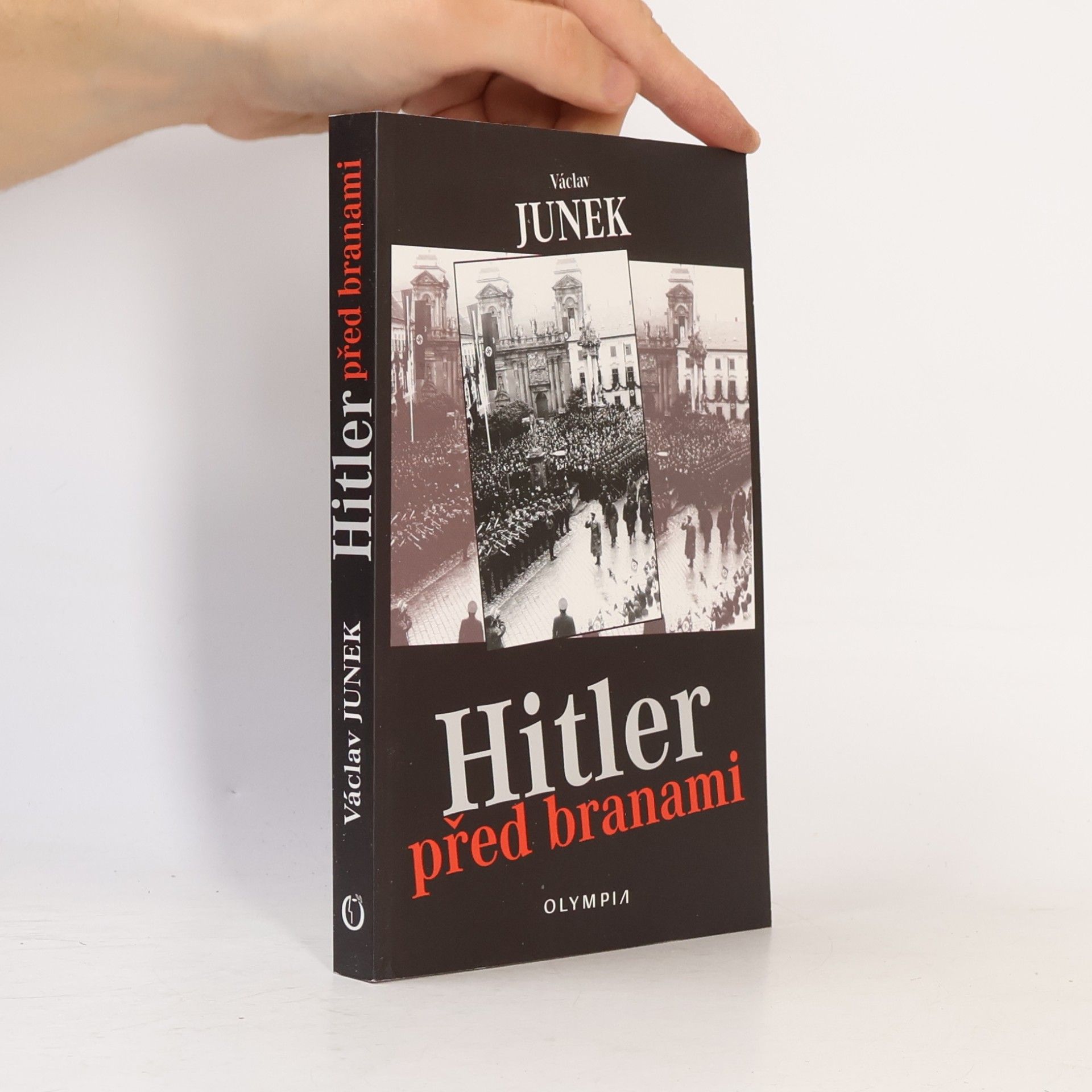 Václav Junek Hitler před branami