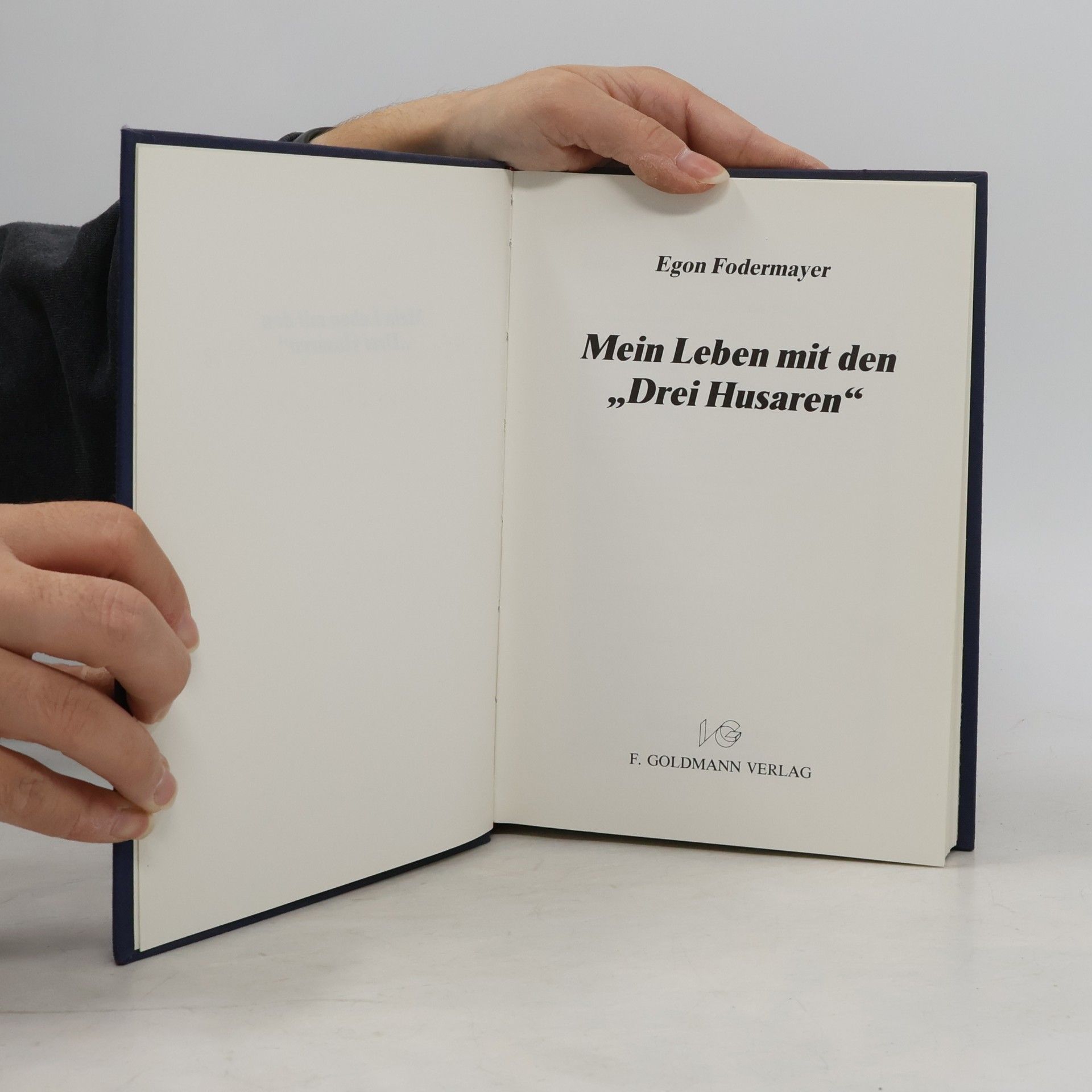 Egon Fodermayer Mein Leben mit den "Drei Husaren"