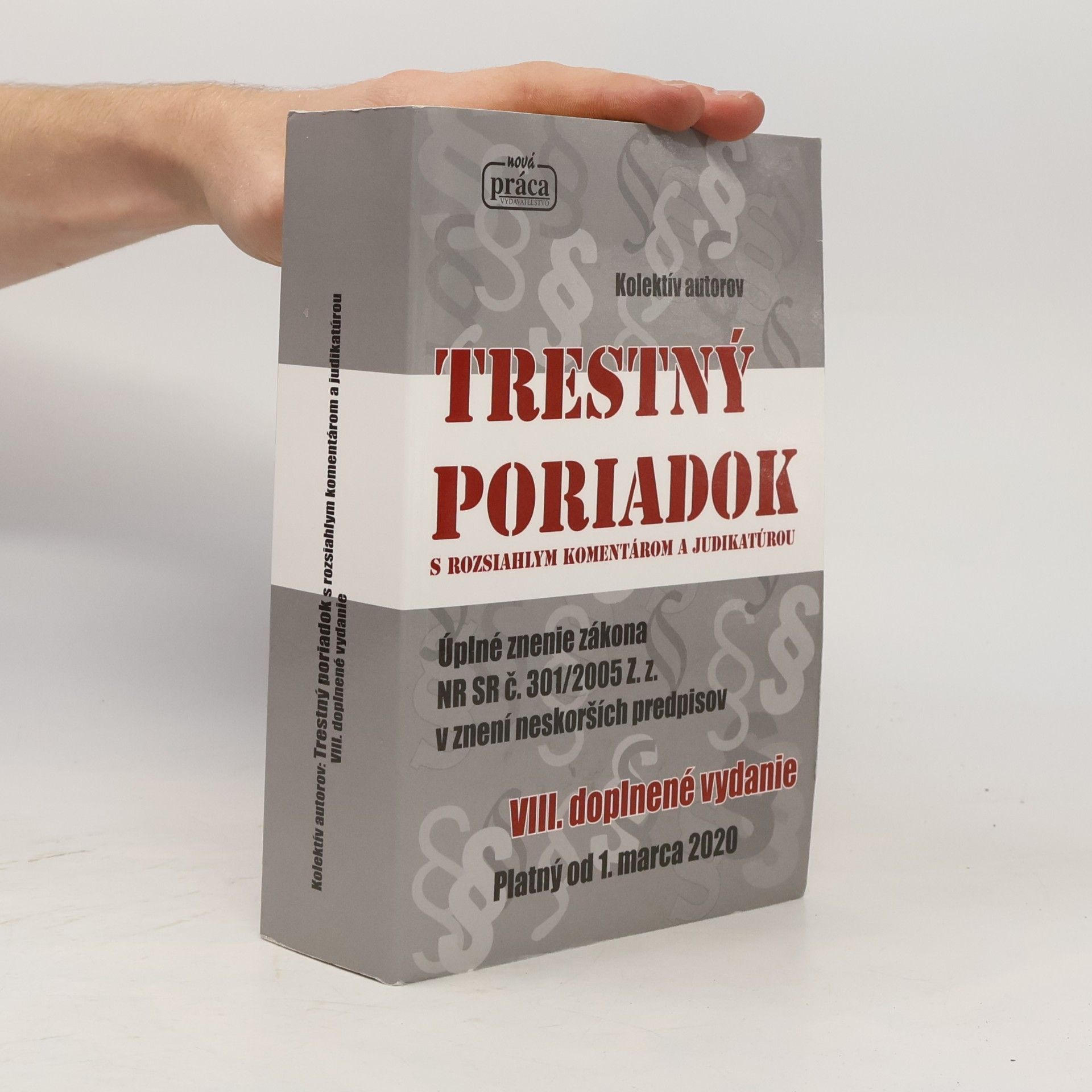 Various authors Trestný poriadok s rozsiahlym komentárom a judikatúrou