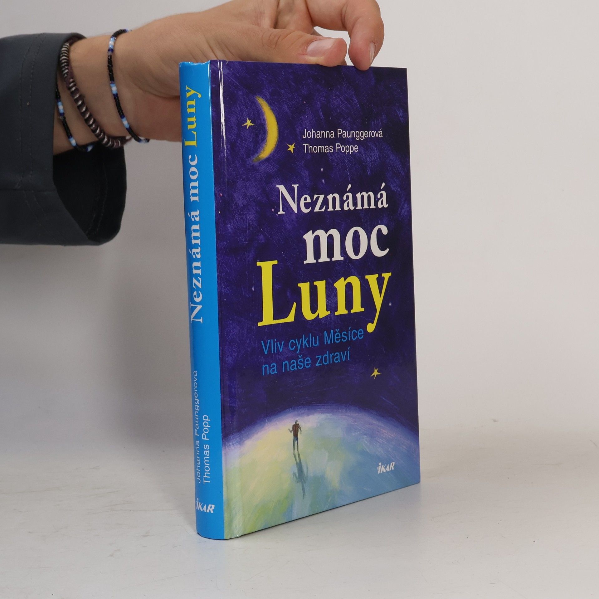 Johanna Paungger Neznámá moc Luny: vliv cyklu Měsíce na naše zdraví