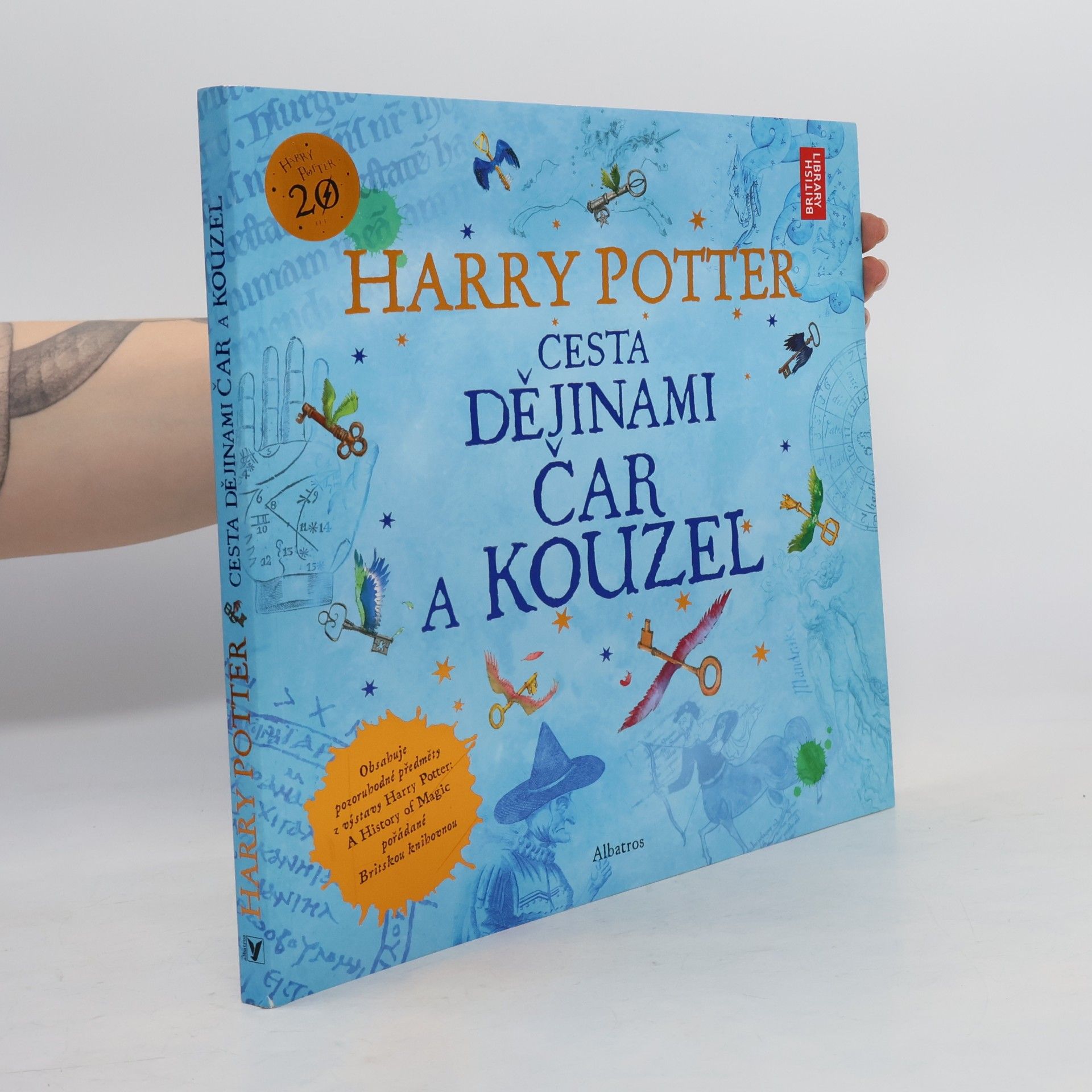 Kateřina Stupková Harry Potter. Cesta dějinami čar a kouzel