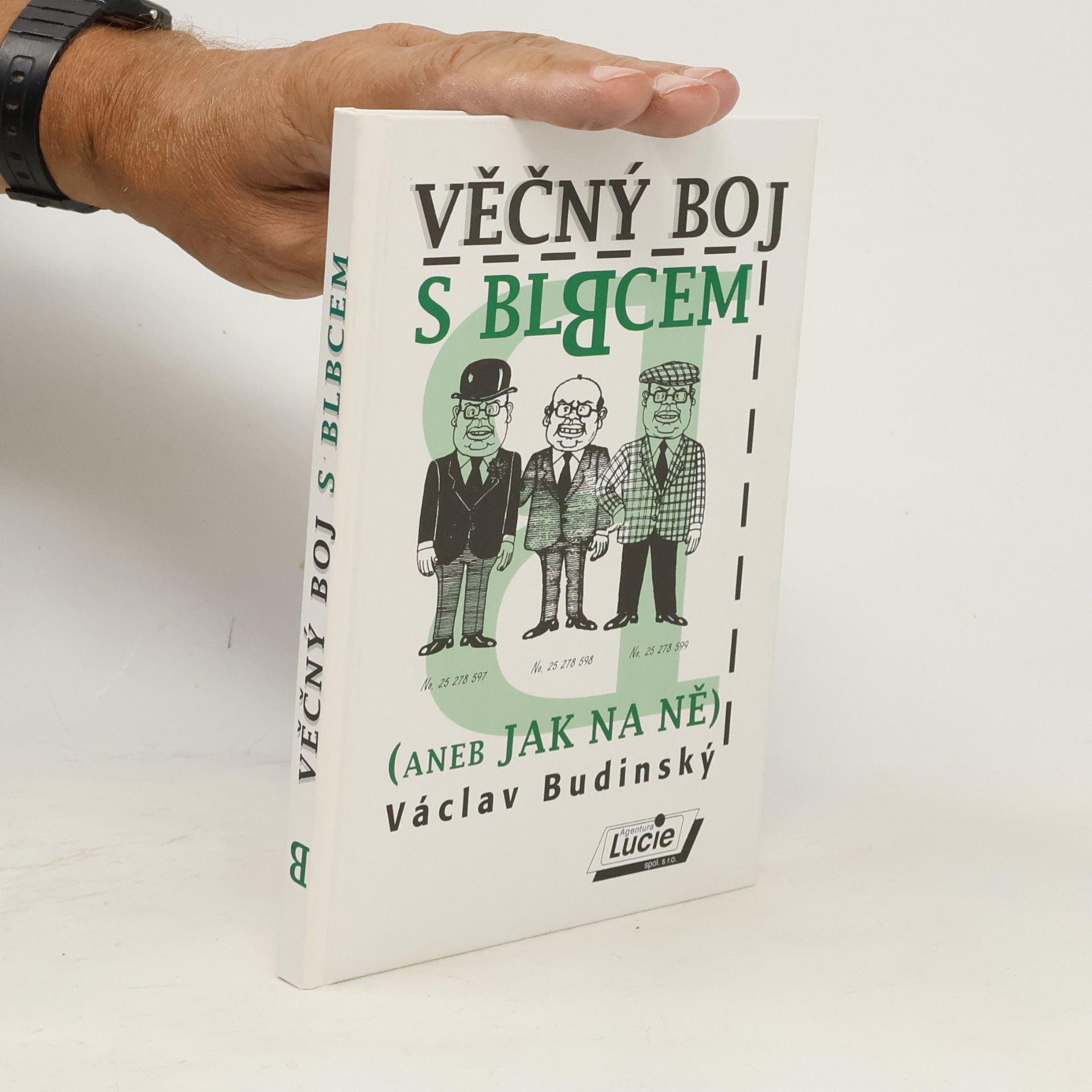 Václav Budinský Věčný boj s blbcem
