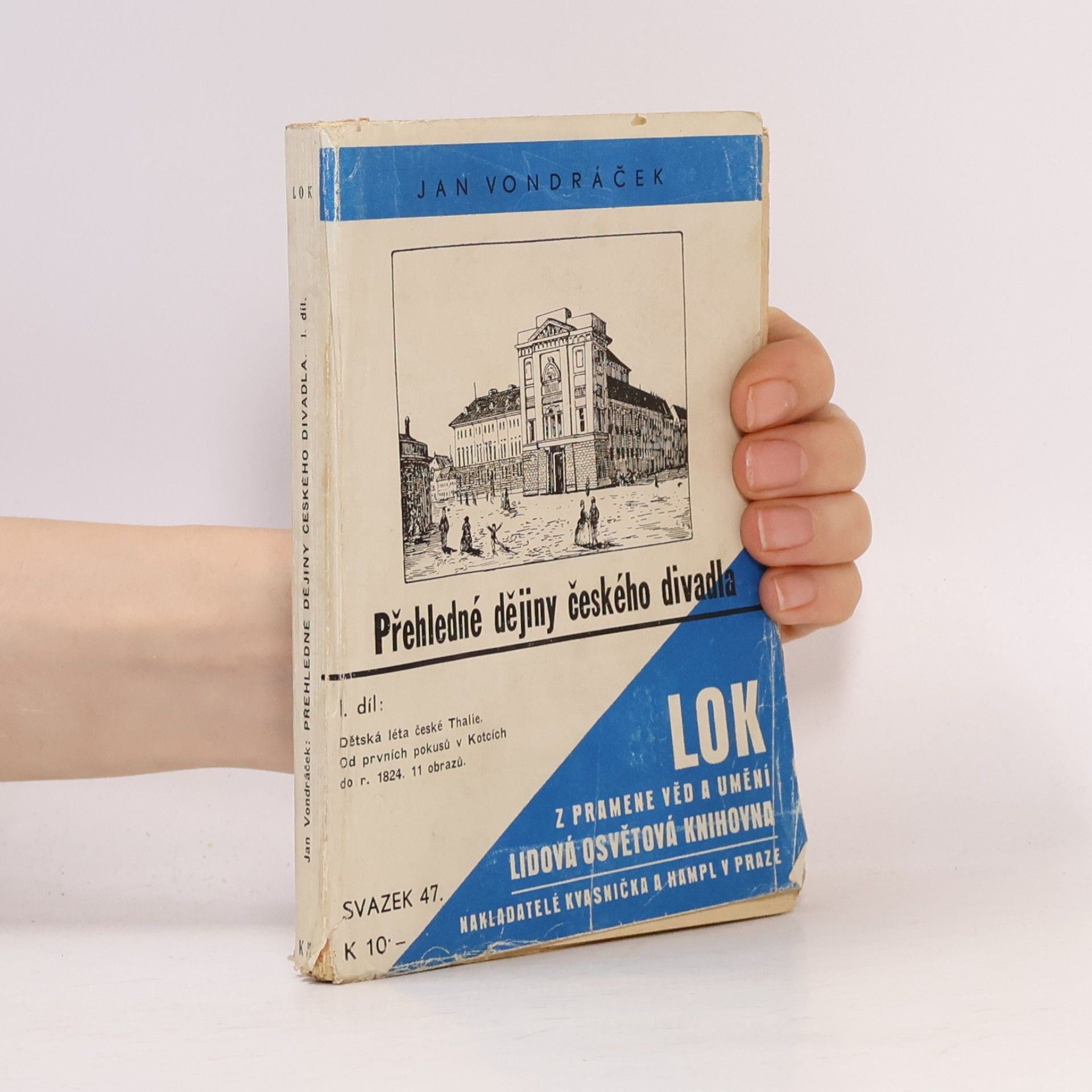 Jan Vondráček Přehledné dějiny českého divadla I.