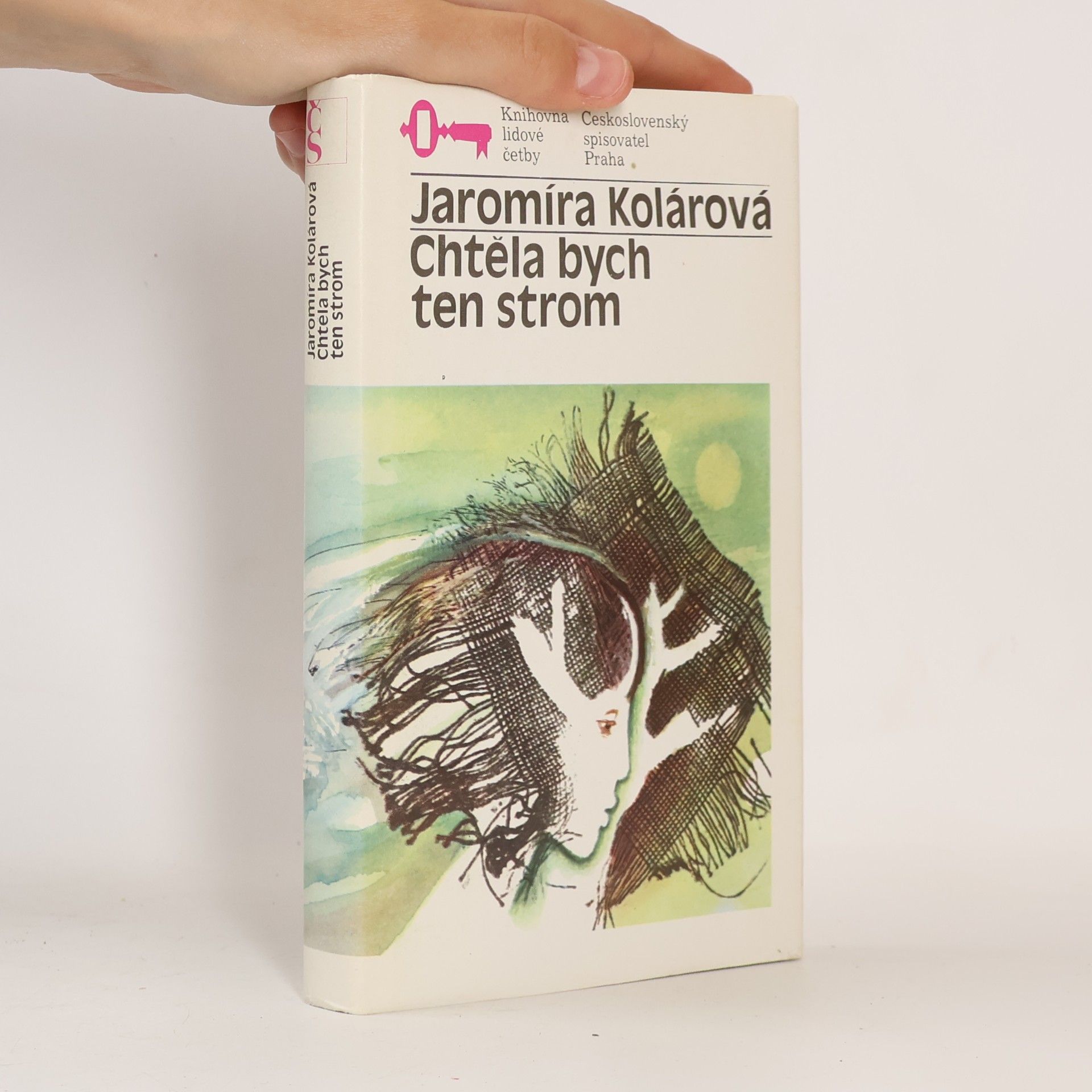Jaromíra Kolárová Chtěla bych ten strom
