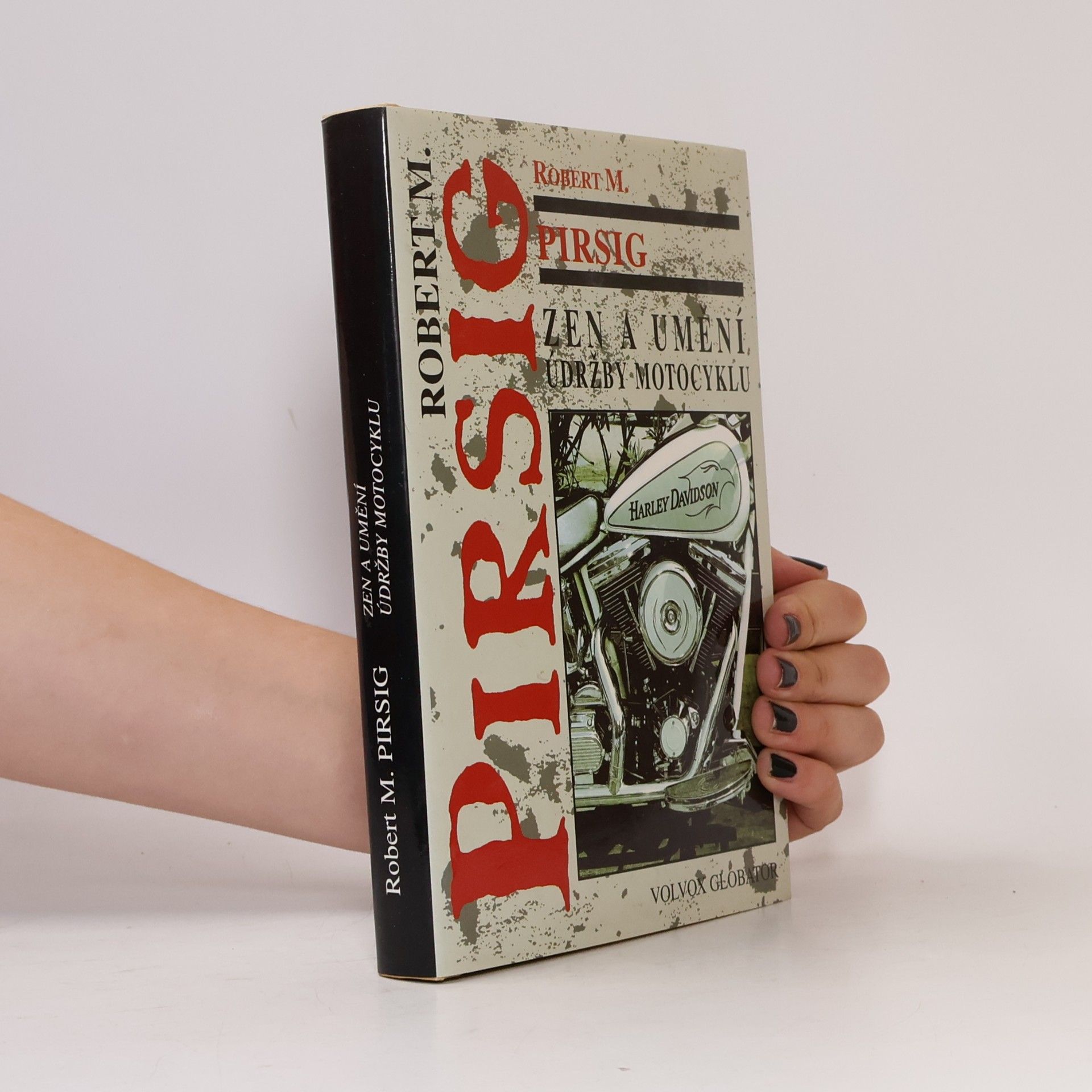 Robert M. Pirsig Zen a umění údržby motocyklu