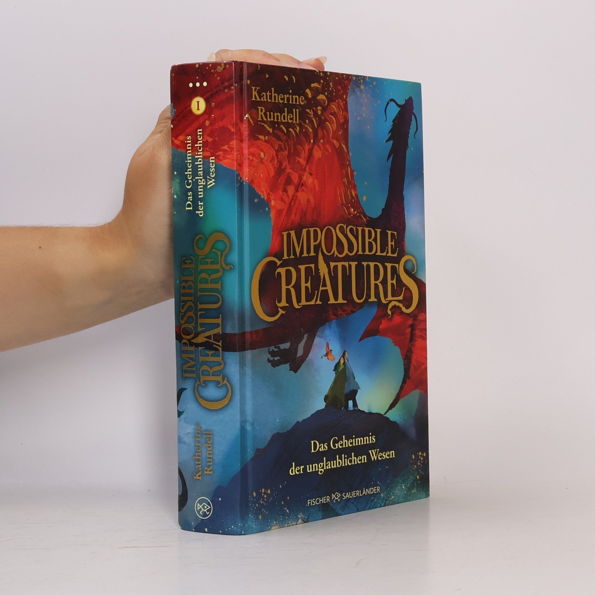 Katherine Rundell Das Geheimnis der unglaublichen Wesen