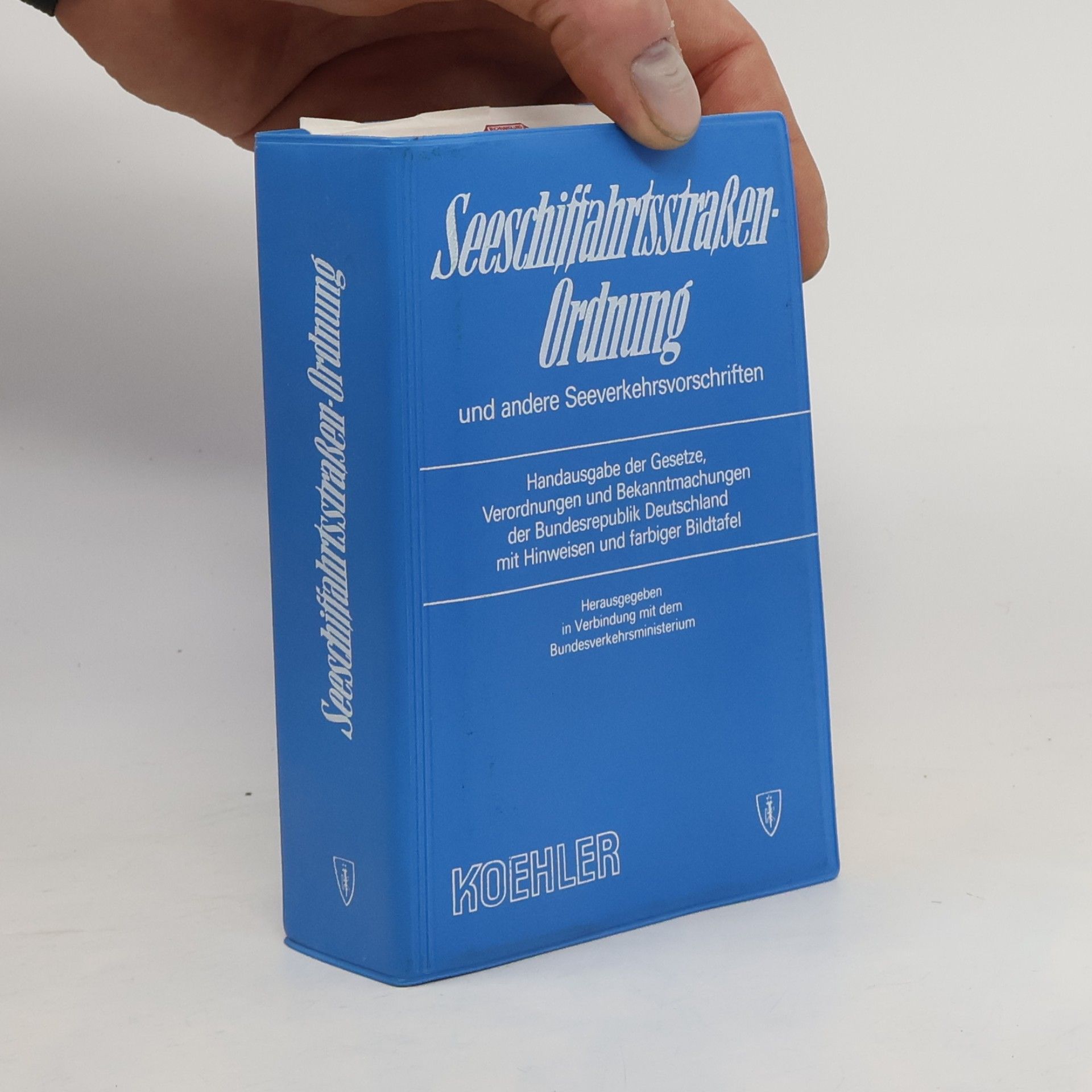 Various authors Seeschifffahrtsstraßen-Ordnung und andere Seeverkehrsvorschriften