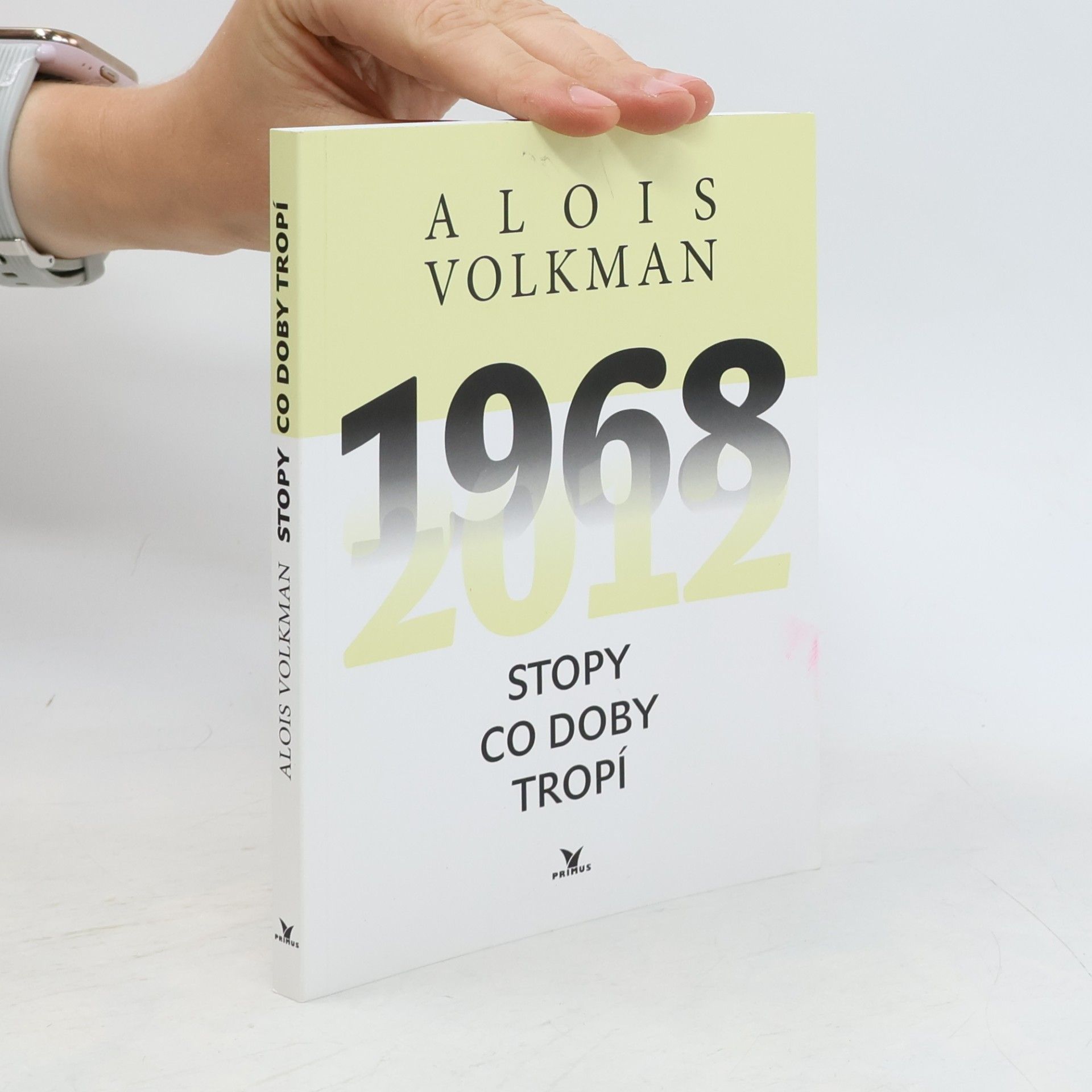 Alois Volkman Stopy co doby tropí : 1968-2012