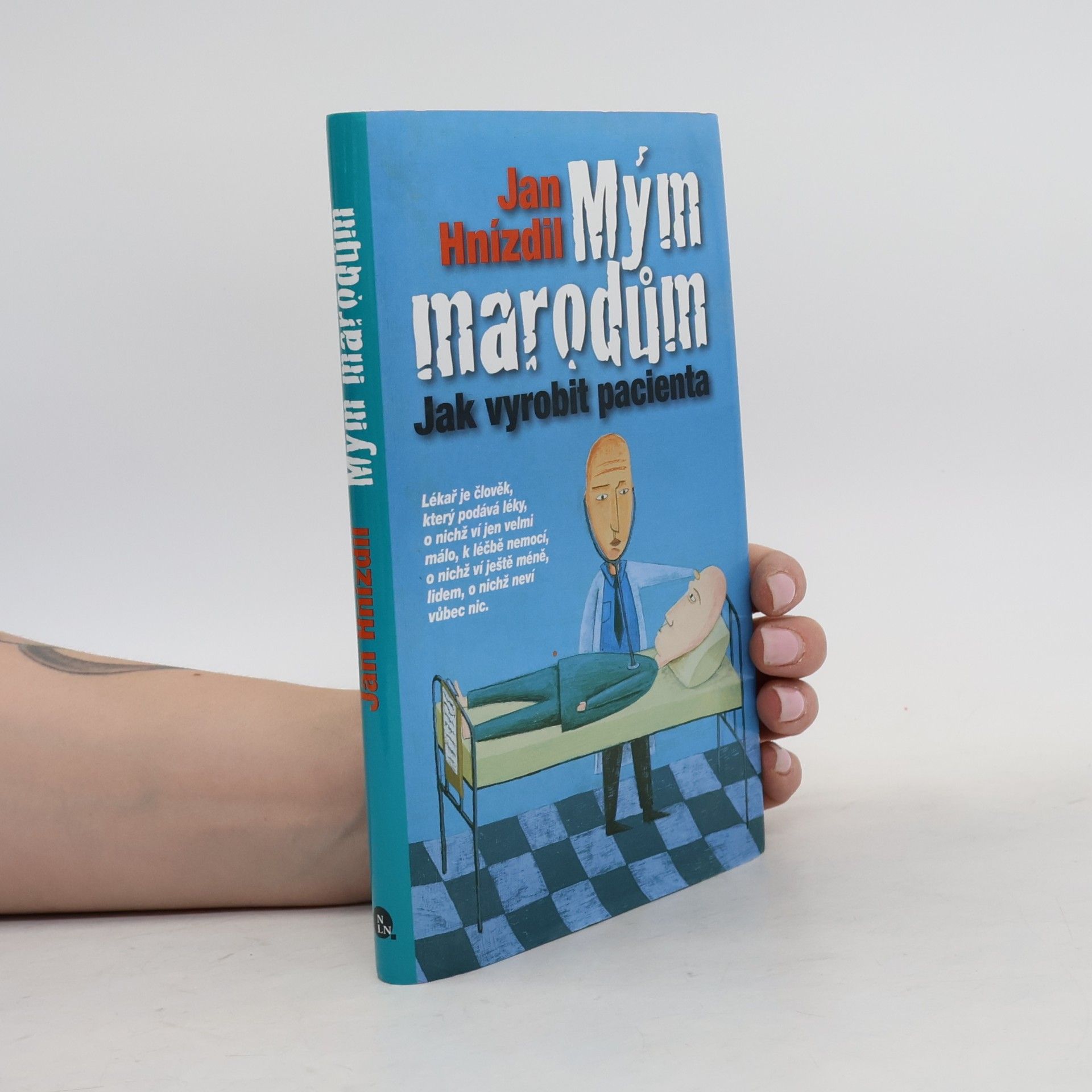Jan Hnízdil Mým marodům