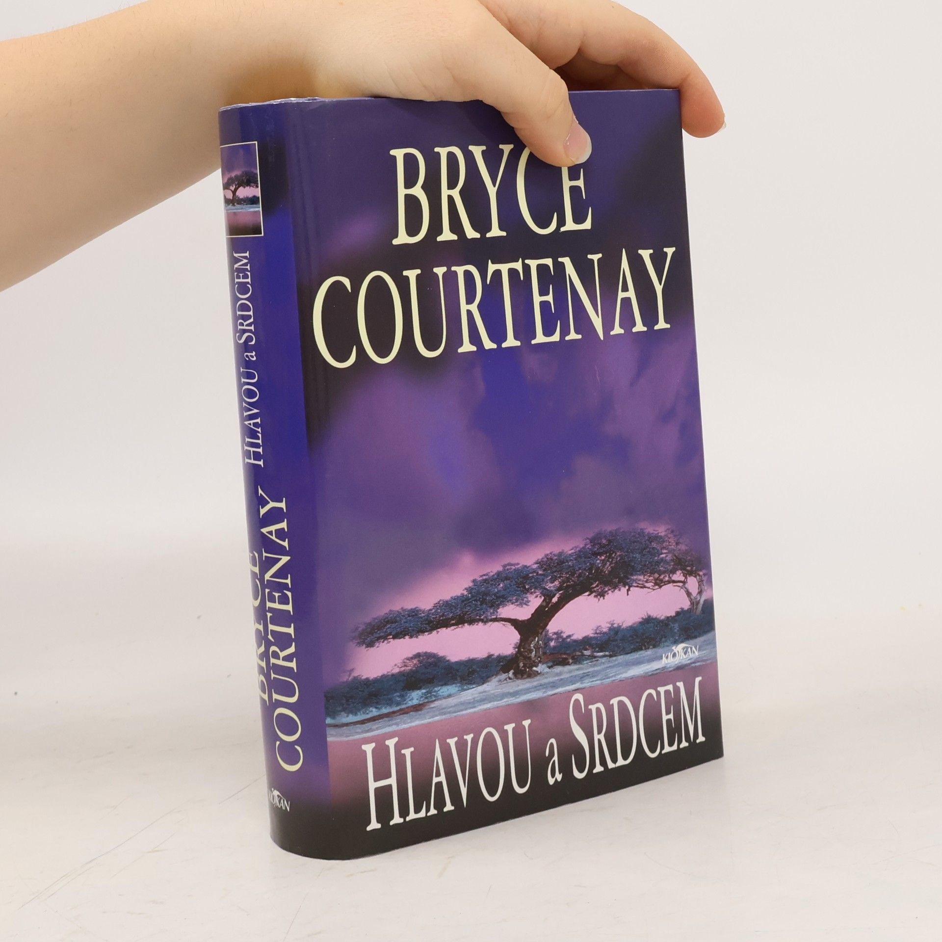 Bryce Courtenay Hlavou a srdcem